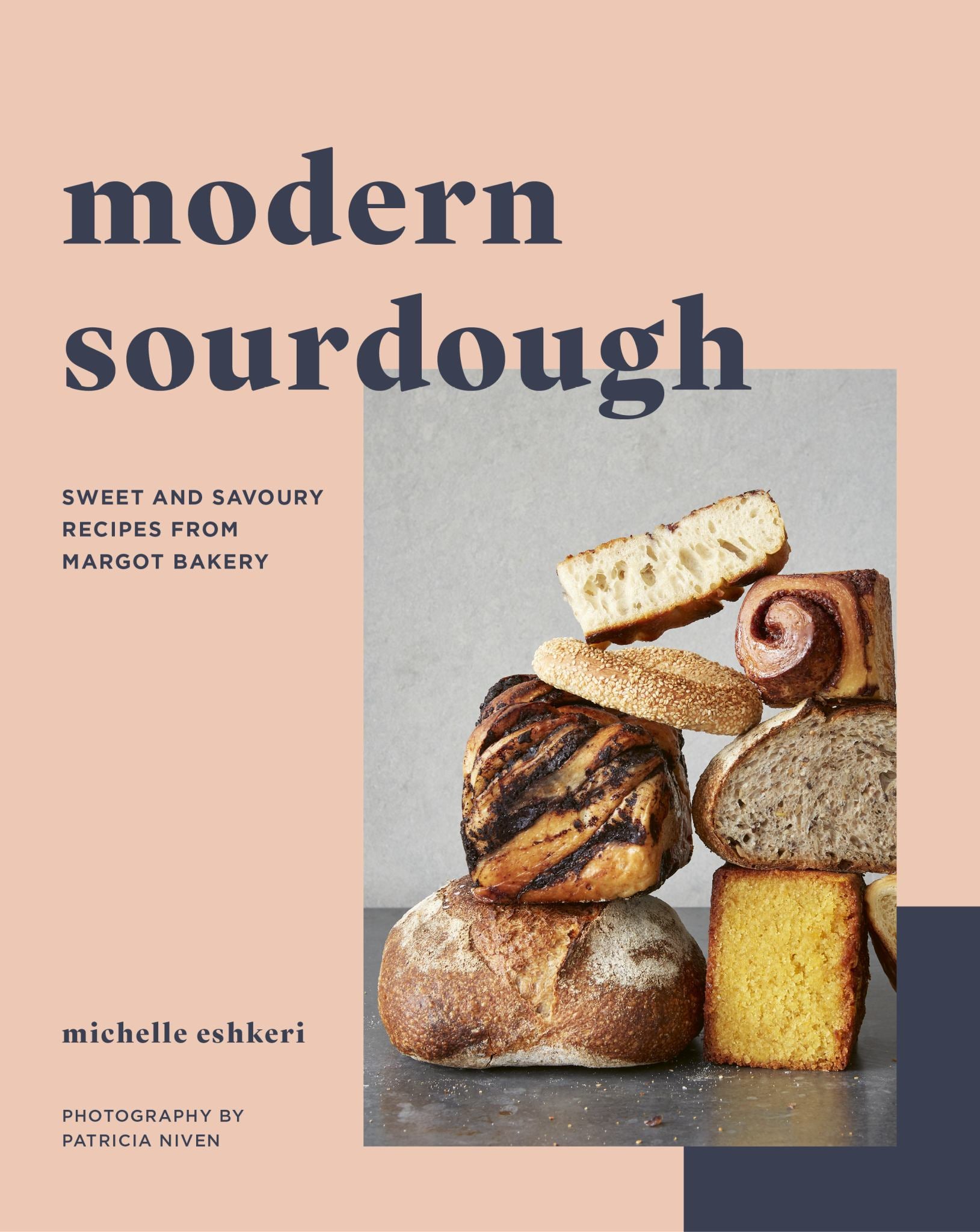 Modern Sourdough : Sweet and Savoury Recipes from Margot Bakery Cover Image