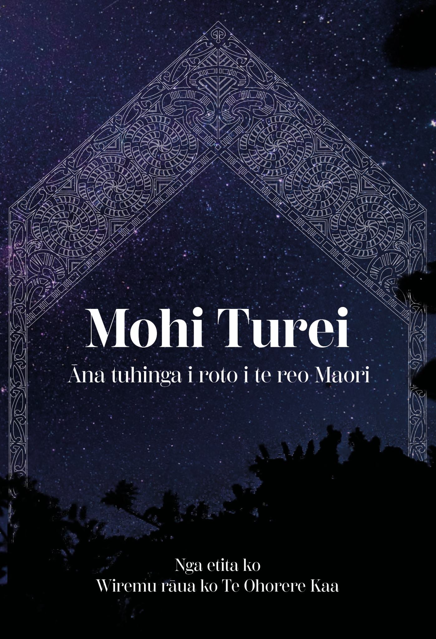 Mohi Turei : Ana Tuhinga I Roto I Te Reo Maori Cover Image