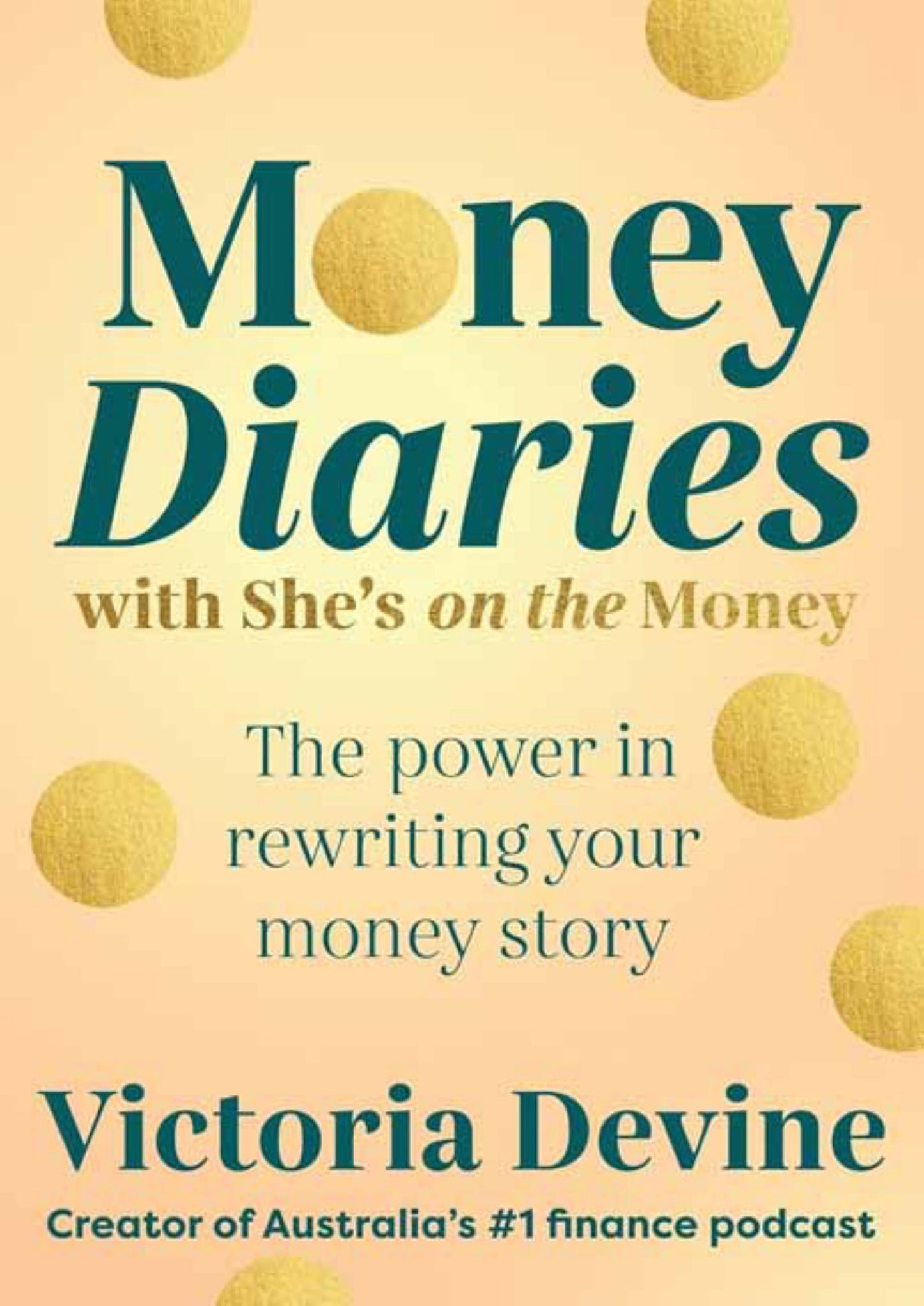 Money Diaries with She's on the Money : The Power in Rewriting Your Money Story Cover Image
