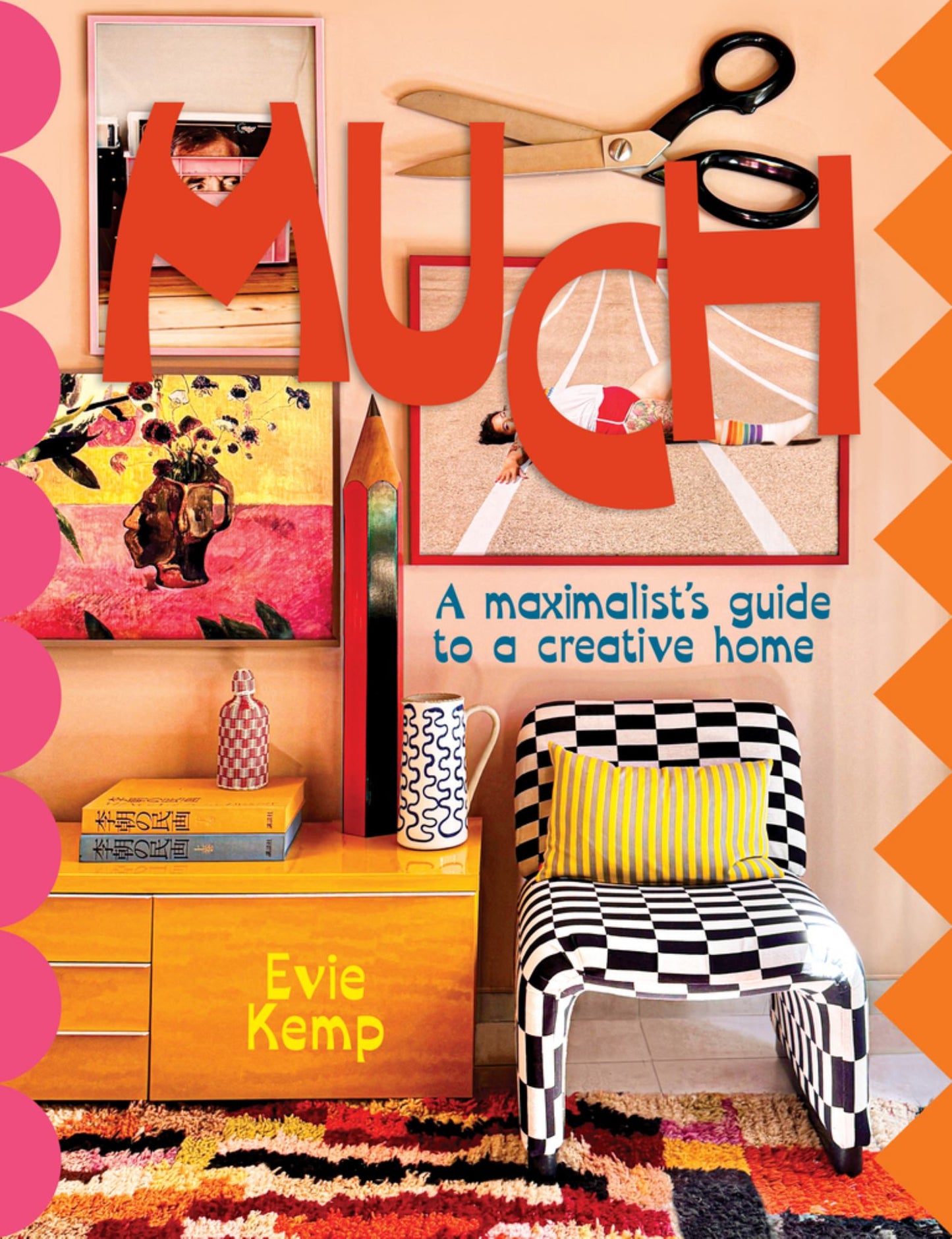 Much An Enthusiasts's Guide to Maximalist Decor Cover Image