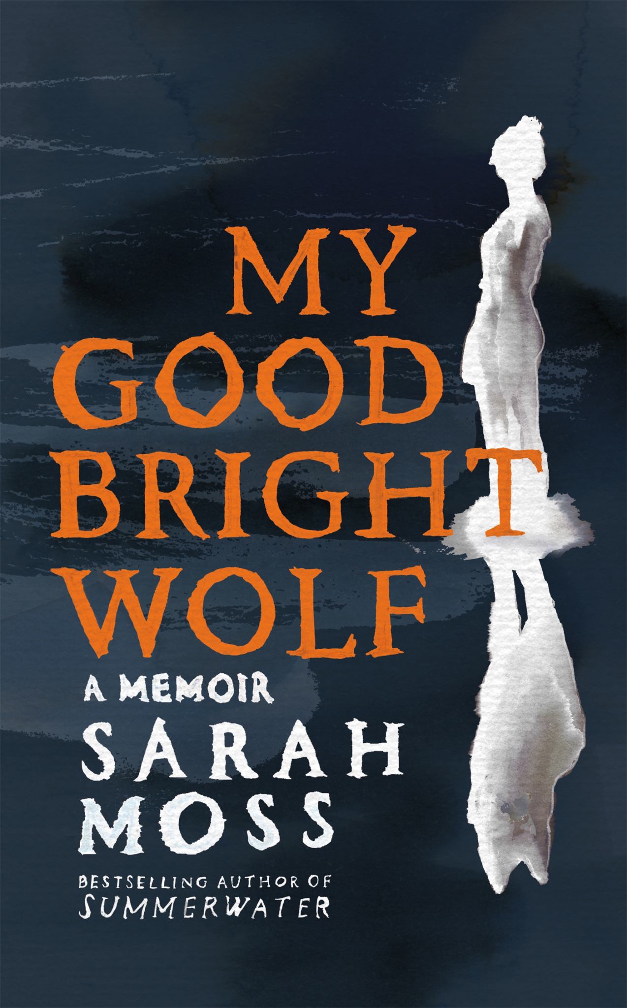 My Good Bright Wolf: A Memoir Cover Image