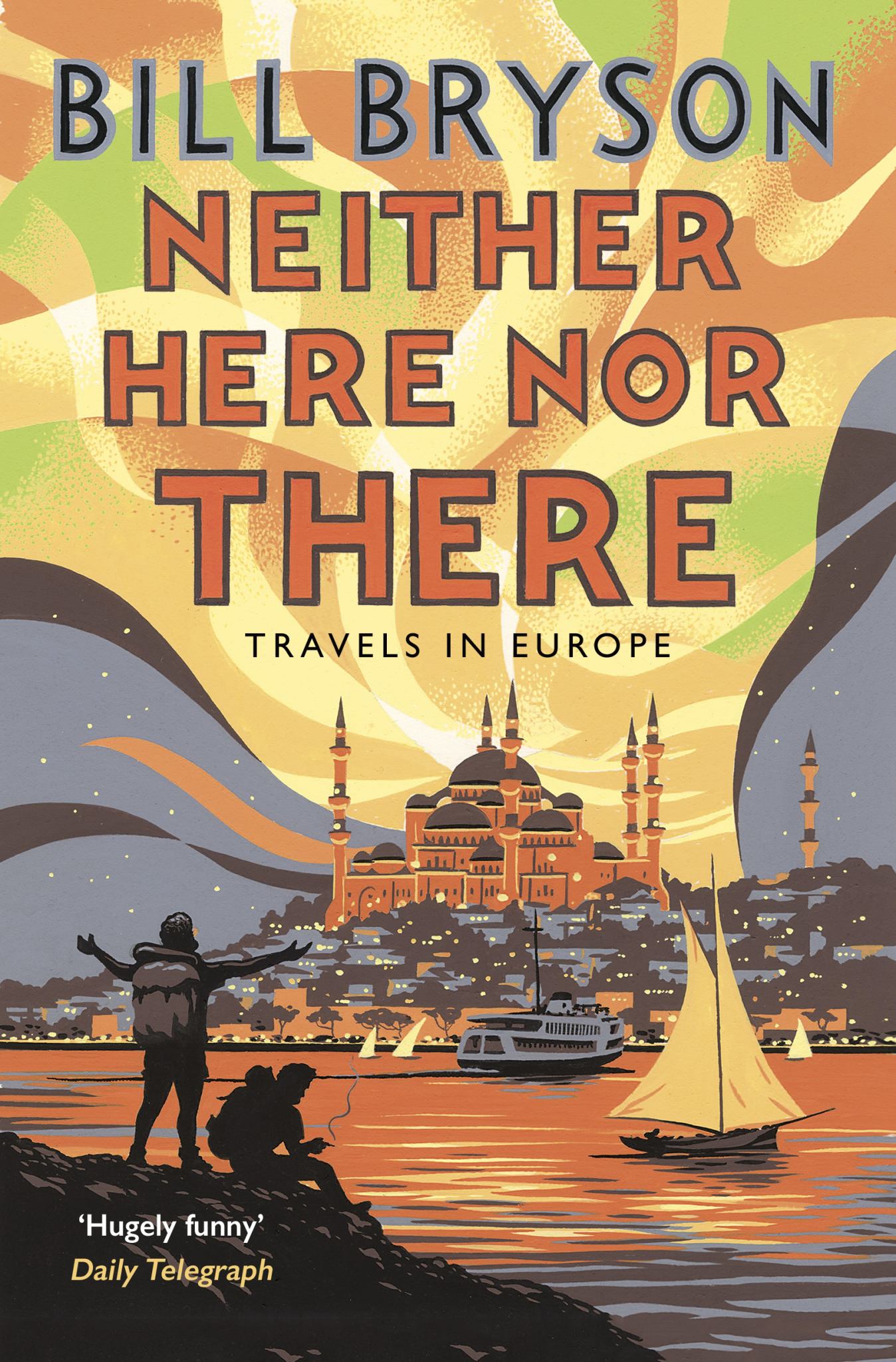 Neither Here, Nor There: Travels in Europe Cover Image