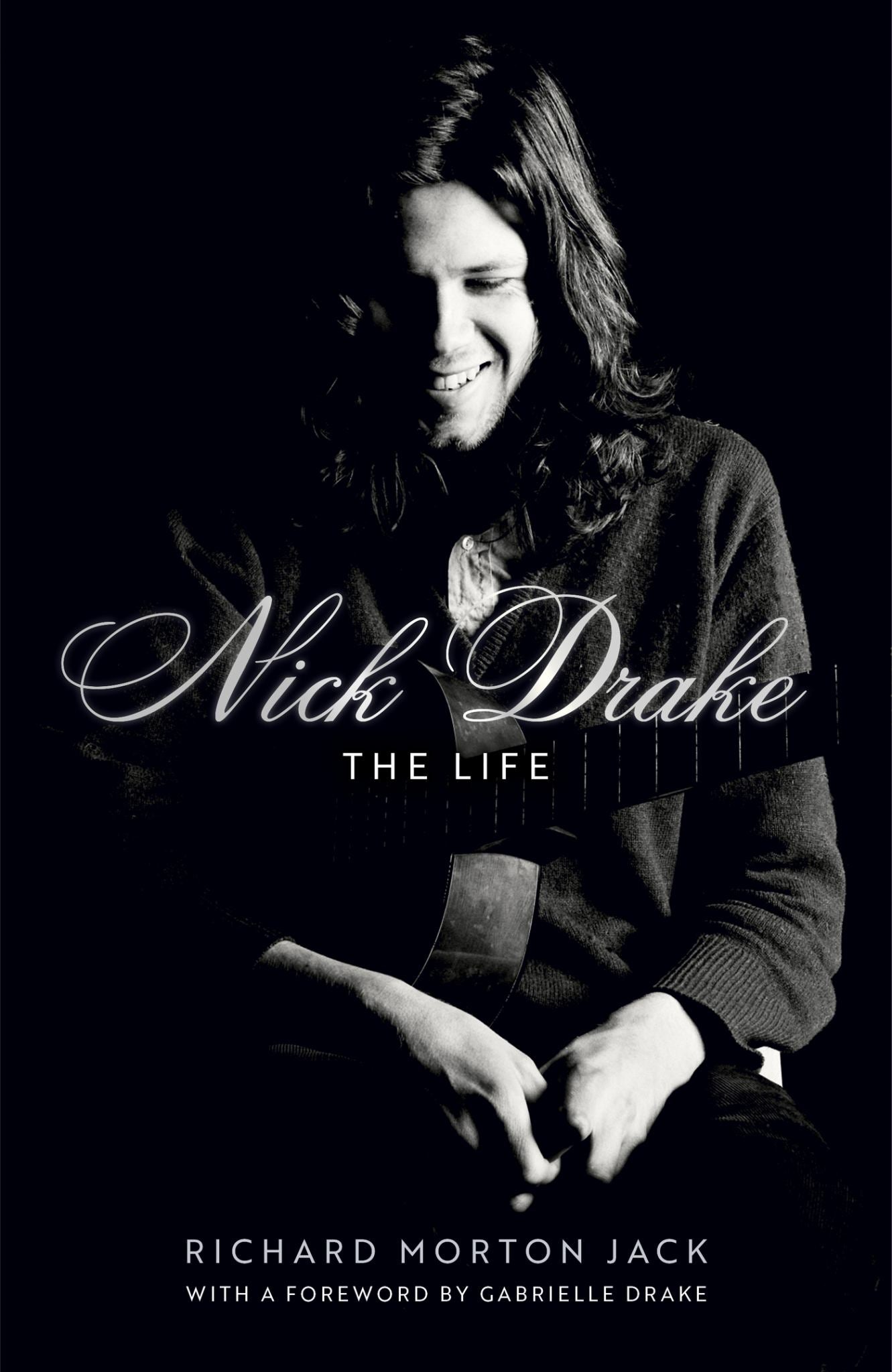 Nick Drake : The Life Cover Image