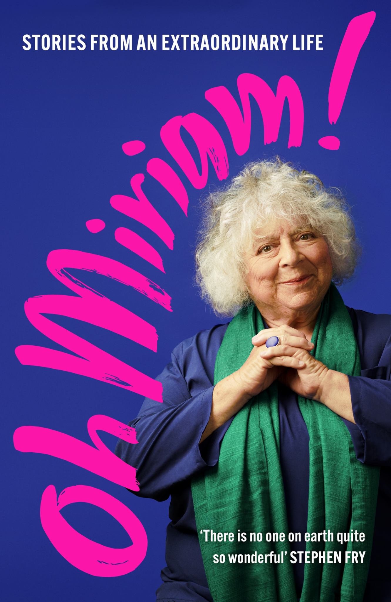 Oh Miriam! Stories from an Extraordinary Life Cover Image