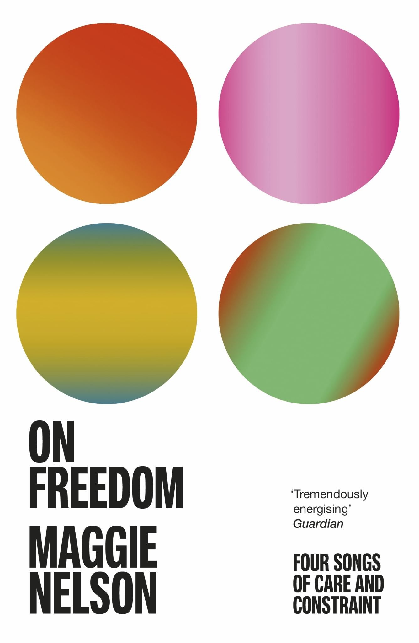 On Freedom : Four Songs of Care and Constraint Cover Image