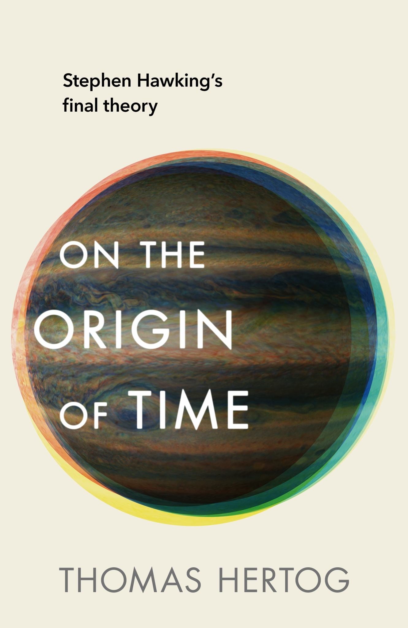 On the Origin of Time: Stephen Hawking's Final Theory Cover Image