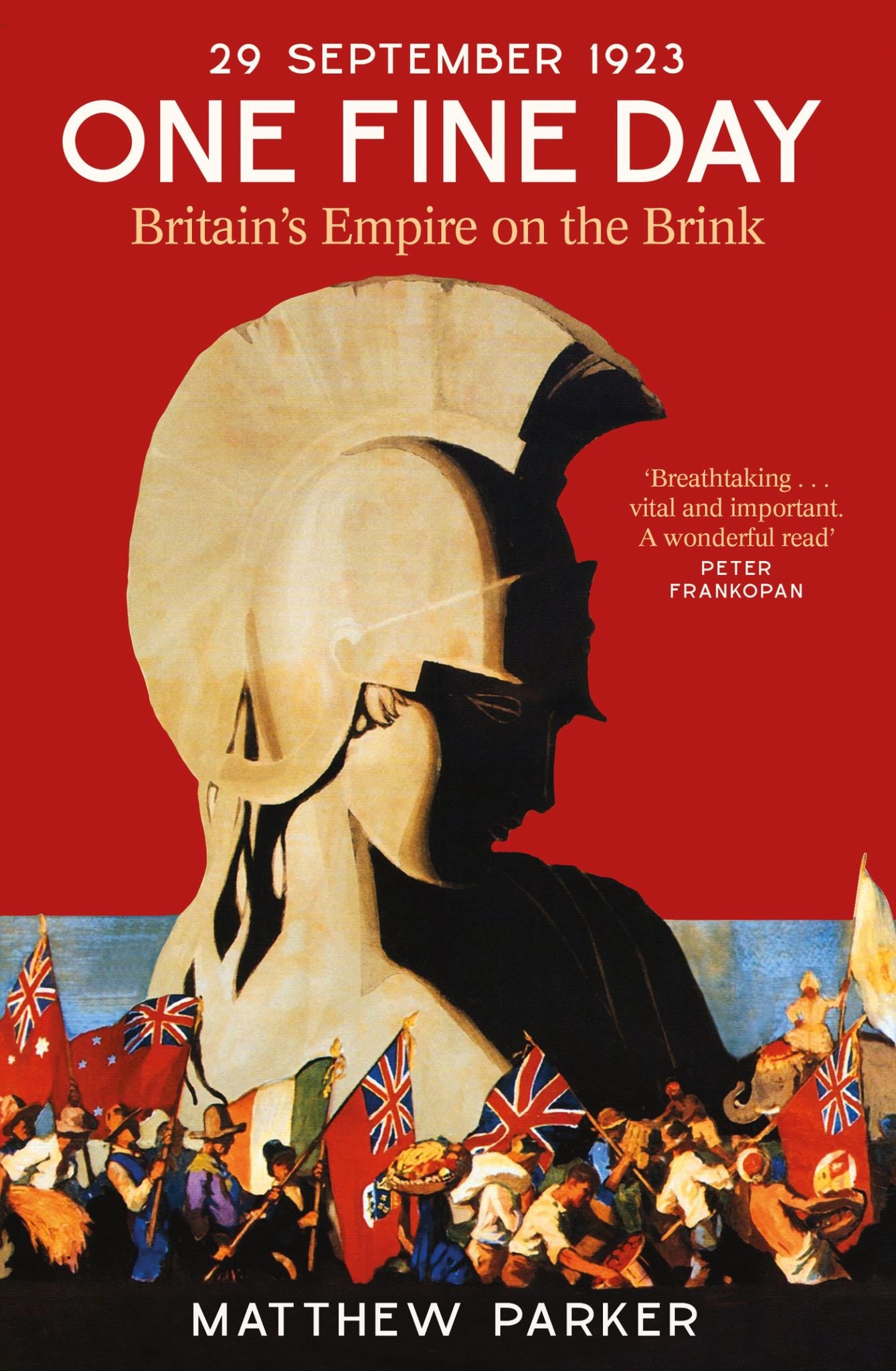 One Fine Day : Britain's Empire on the Brink Cover Image