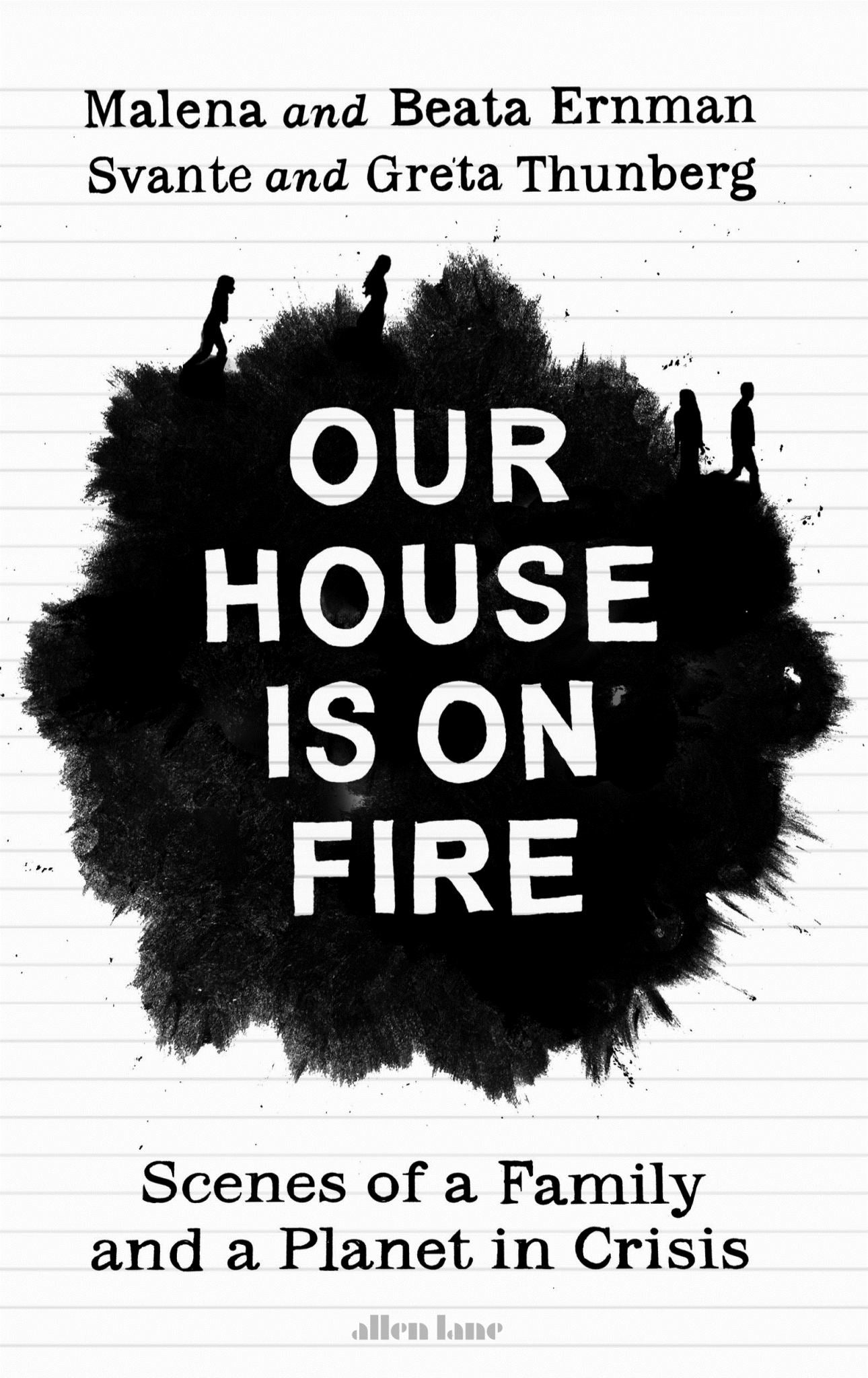 Our House Is on Fire: Scenes of a Family and a Planet in Crisis Cover Image