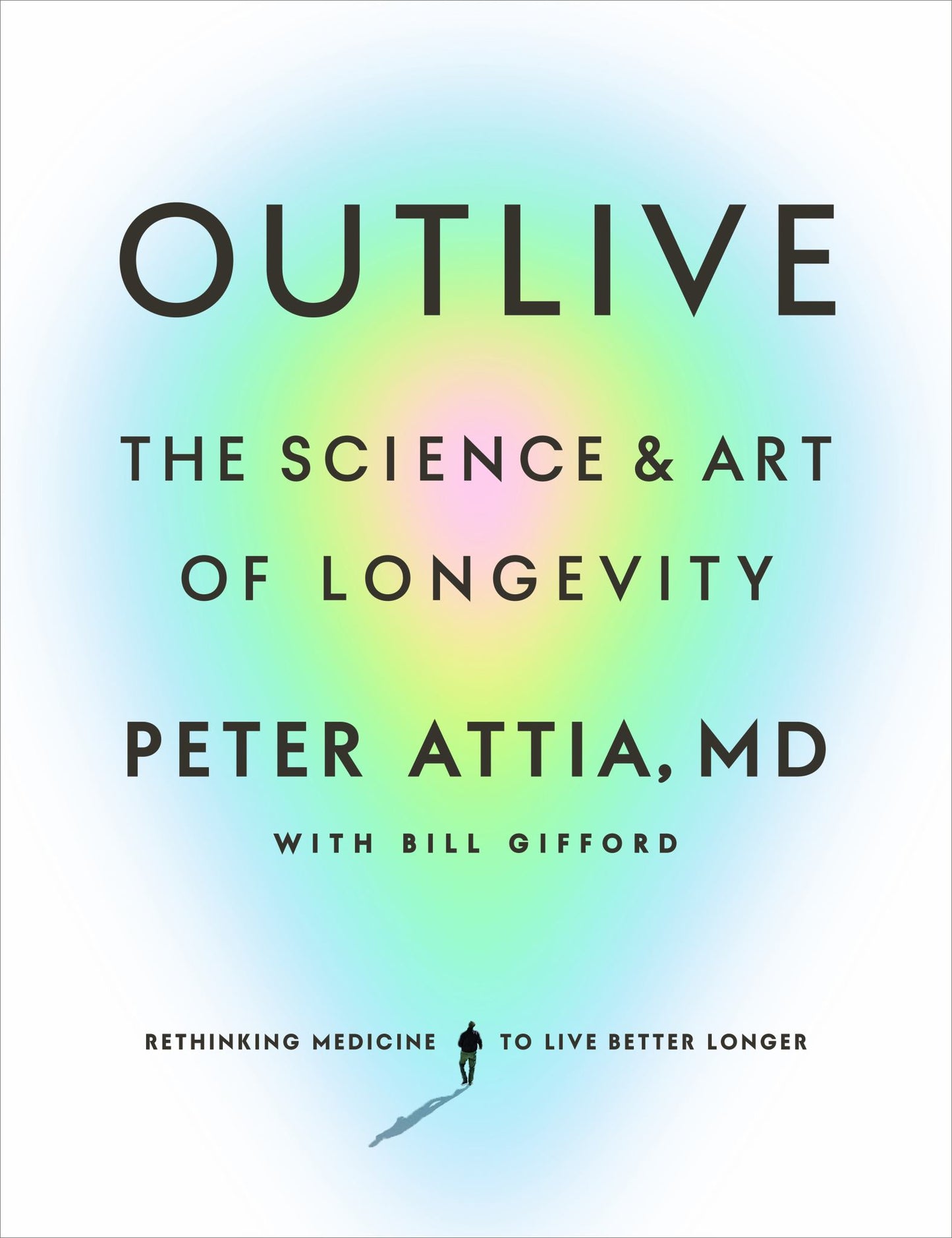 Outlive : The Science and Art of Longevity Cover Image