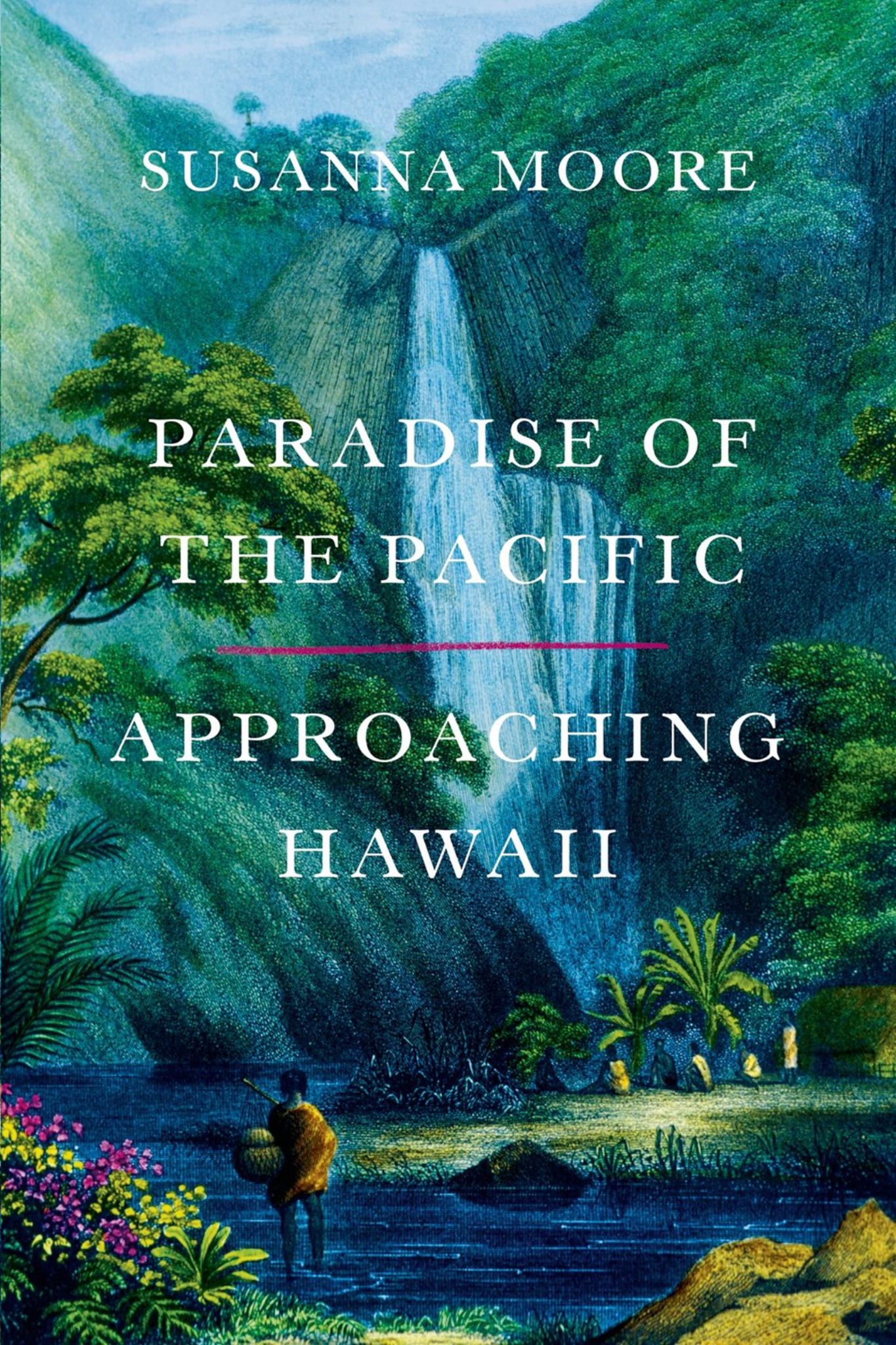 Paradise of the Pacific: Approaching Hawaii Cover Image