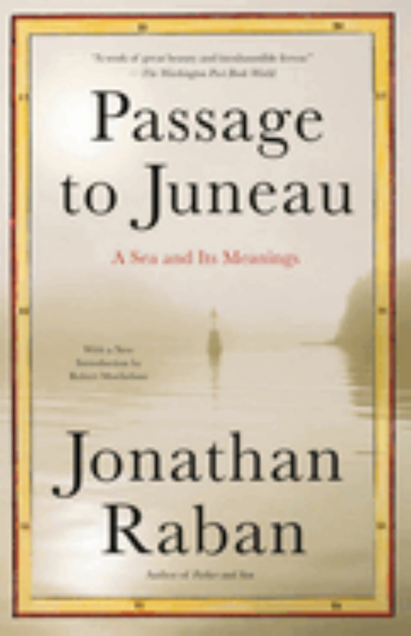 Passage to Juneau: a Sea and Its Meanings Cover Image