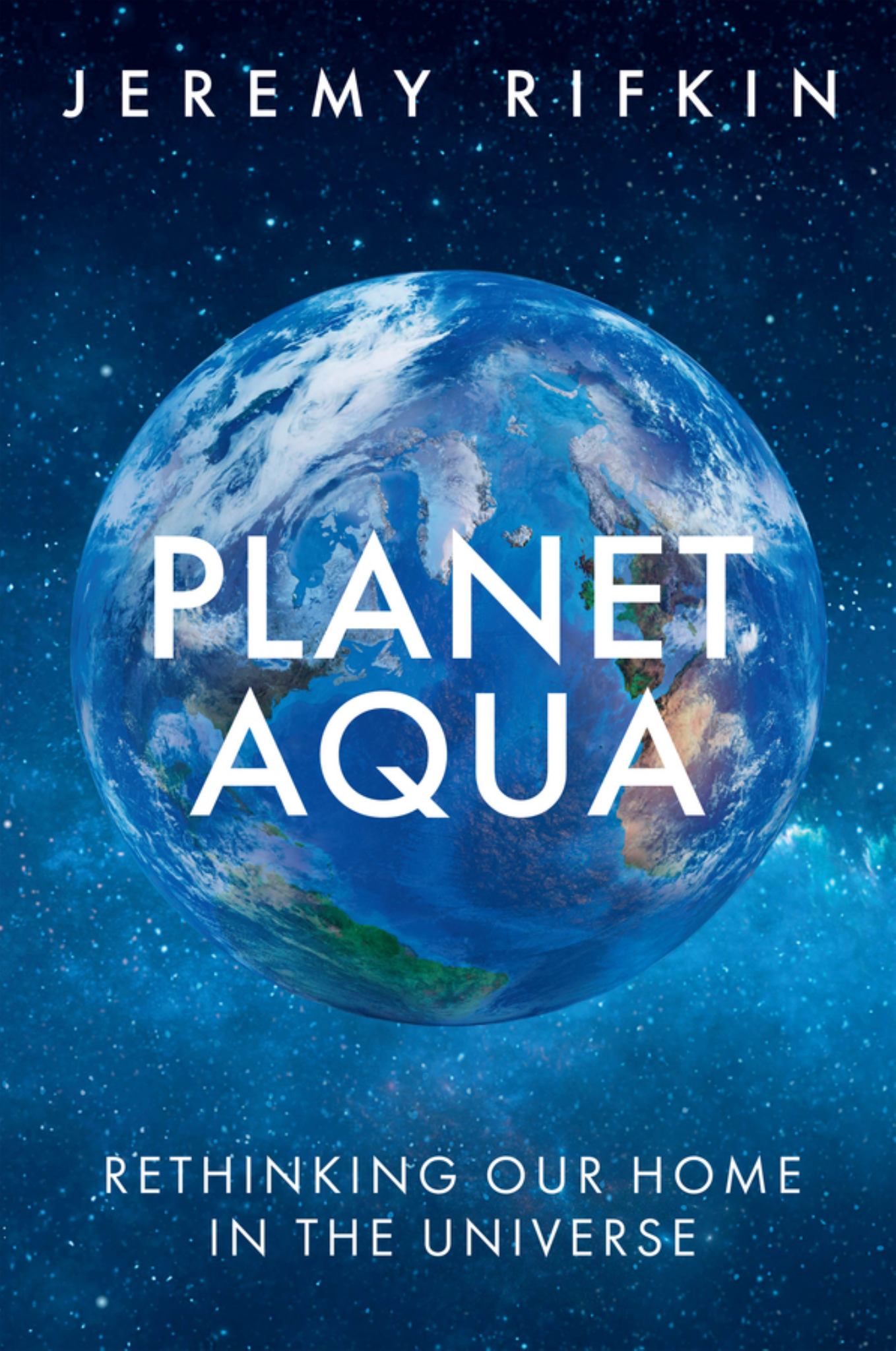 Planet Aqua Rethinking Our Home in the Universe Cover Image