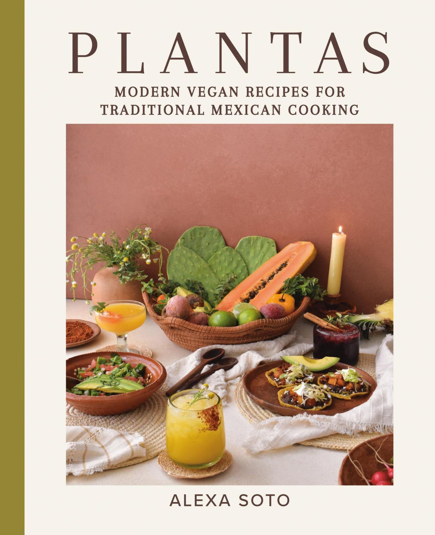 Plantas Modern Vegan Recipes for Traditional Mexican Cooking Cover Image