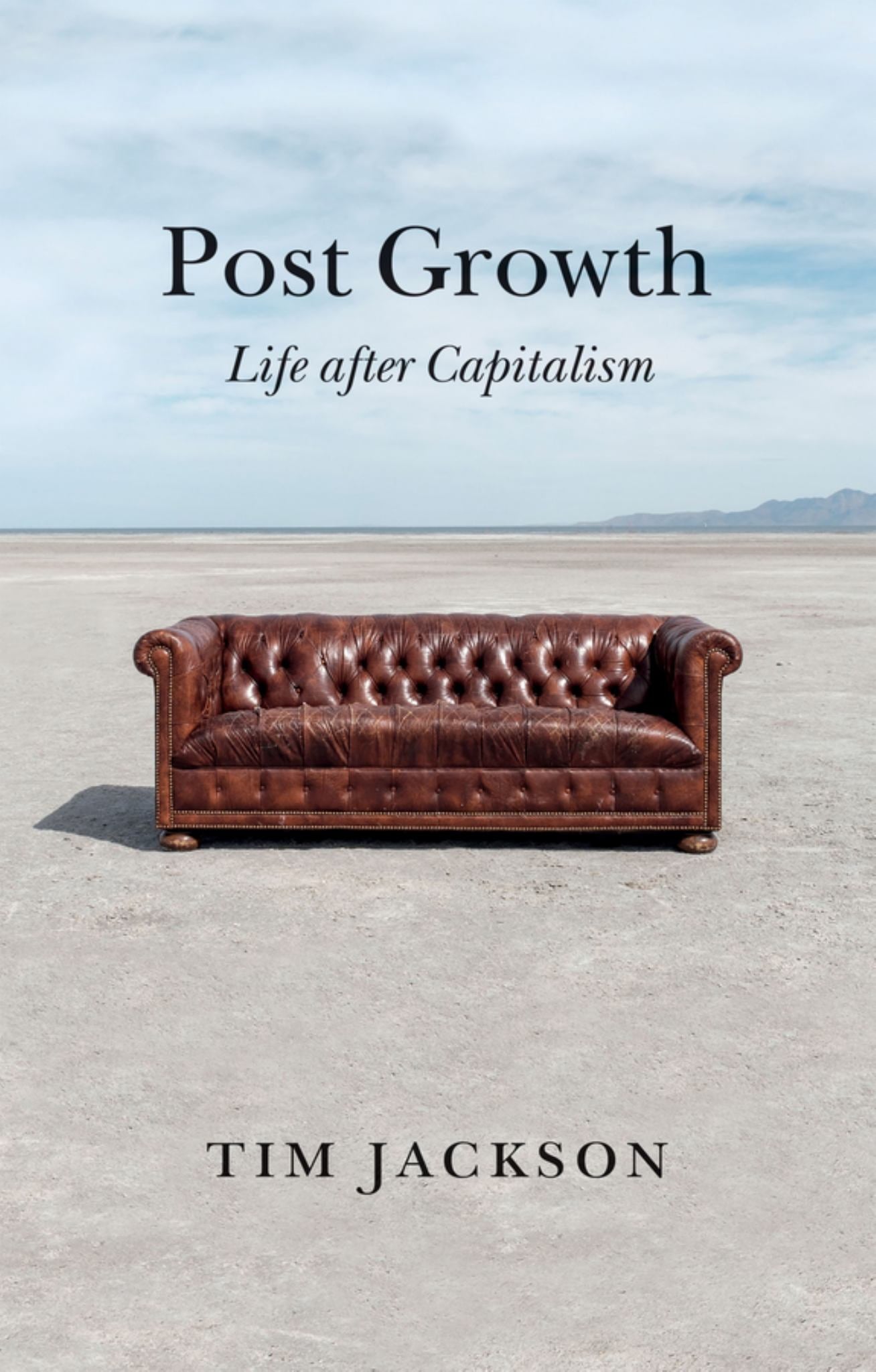 Post Growth : Life After Capitalism Cover Image