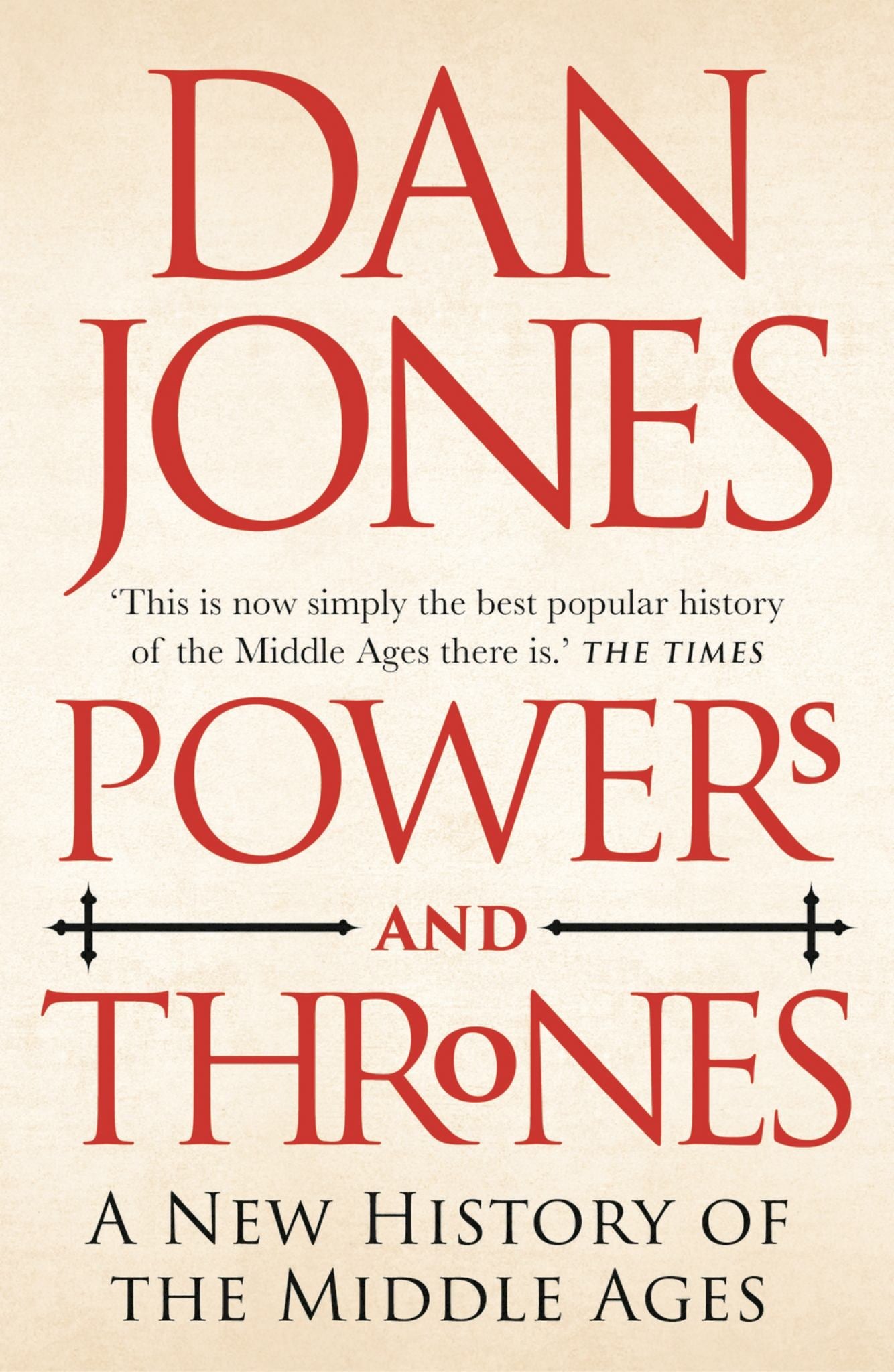 Powers and Thrones : a New History of the Middle Ages Cover Image