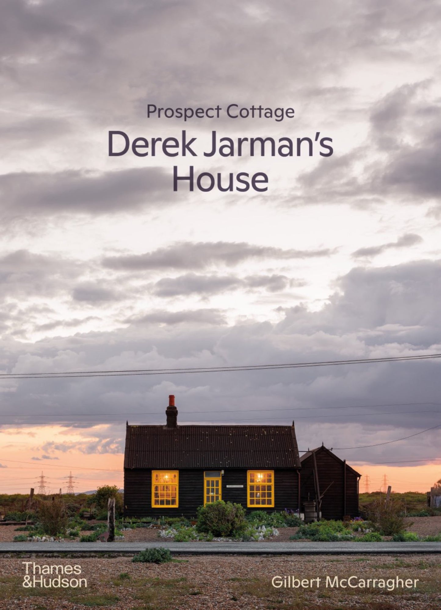 Prospect Cottage : Derek Jarman's House Cover Image