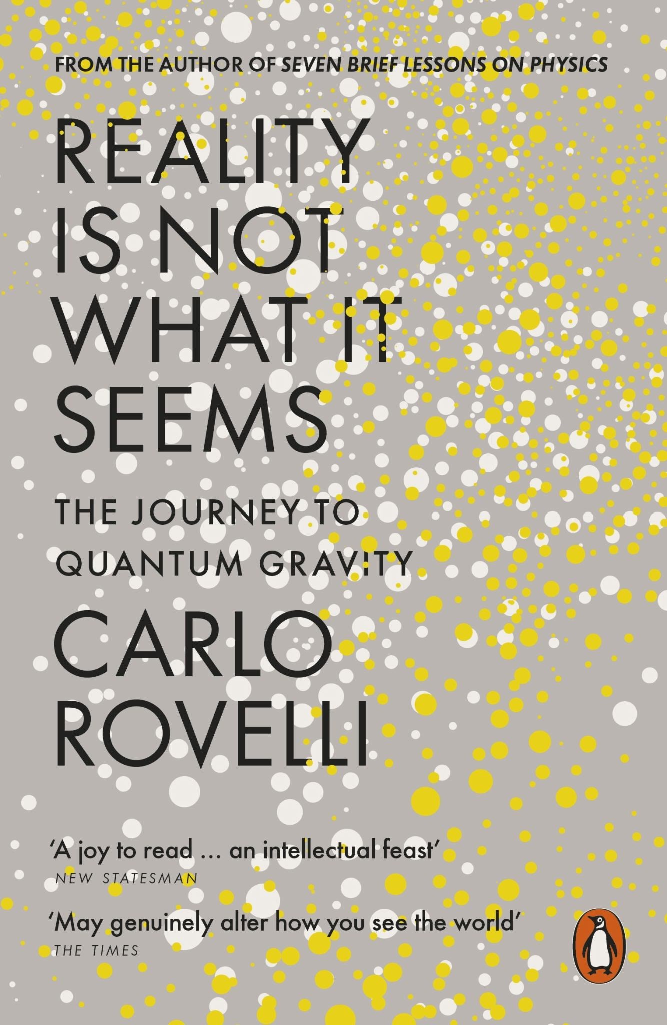 Reality Is Not What It Seems: The Journey to Quantum Gravity Cover Image