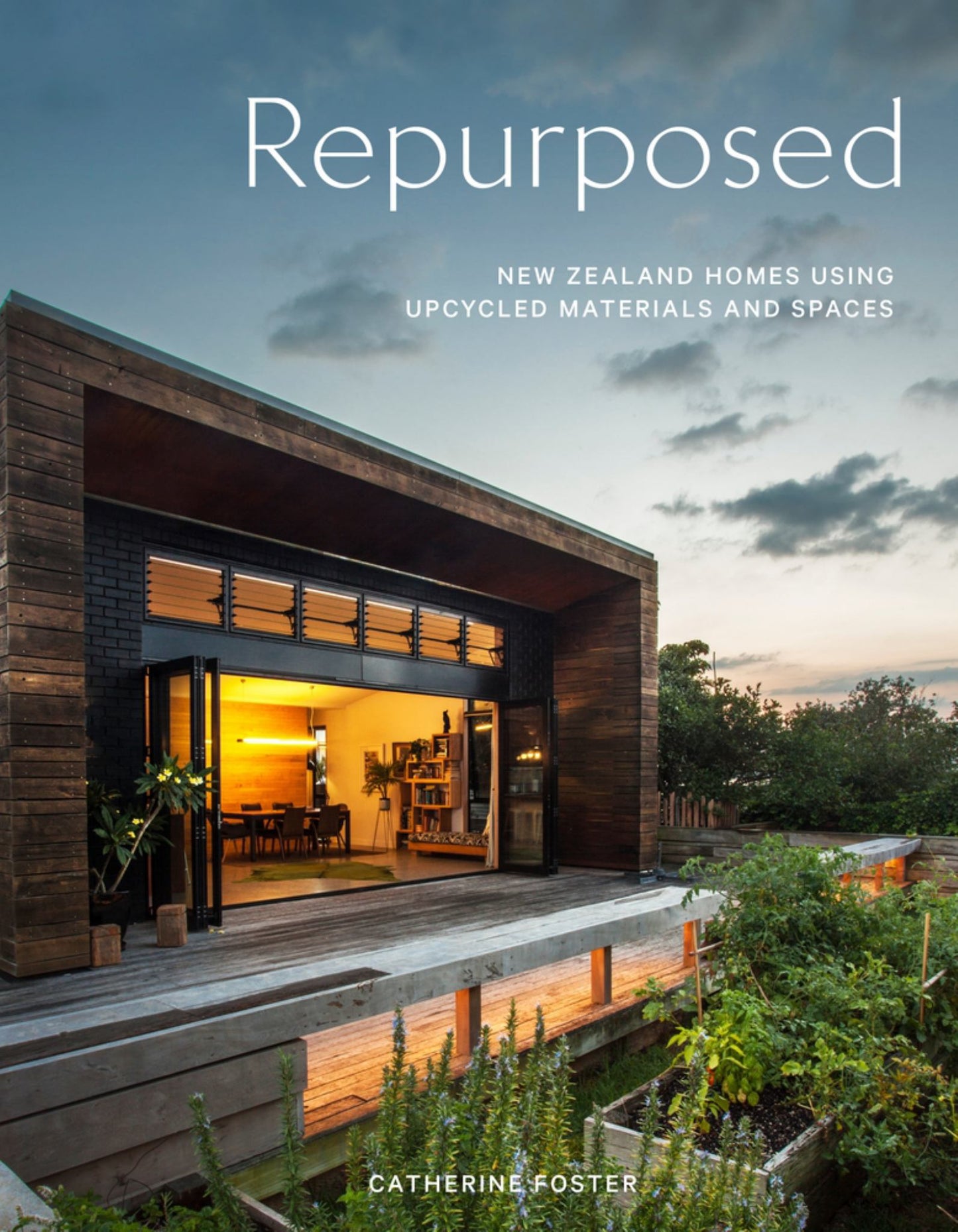 Repurposed: NZ Homes Using Upcycled Materials & Spaces Cover Image