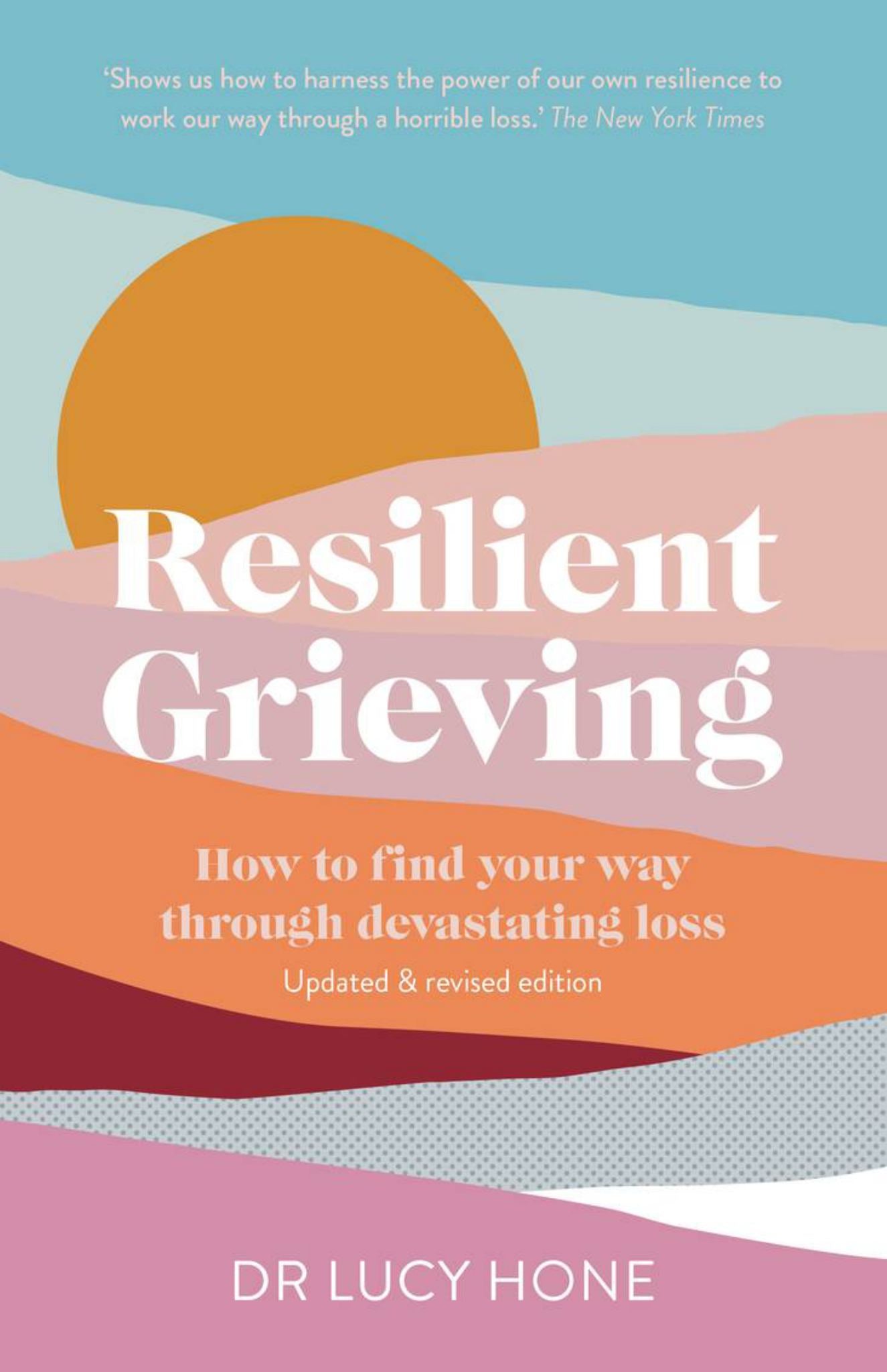 Resilient Grieving: A Practical Guide to Coping with Loss Cover Image