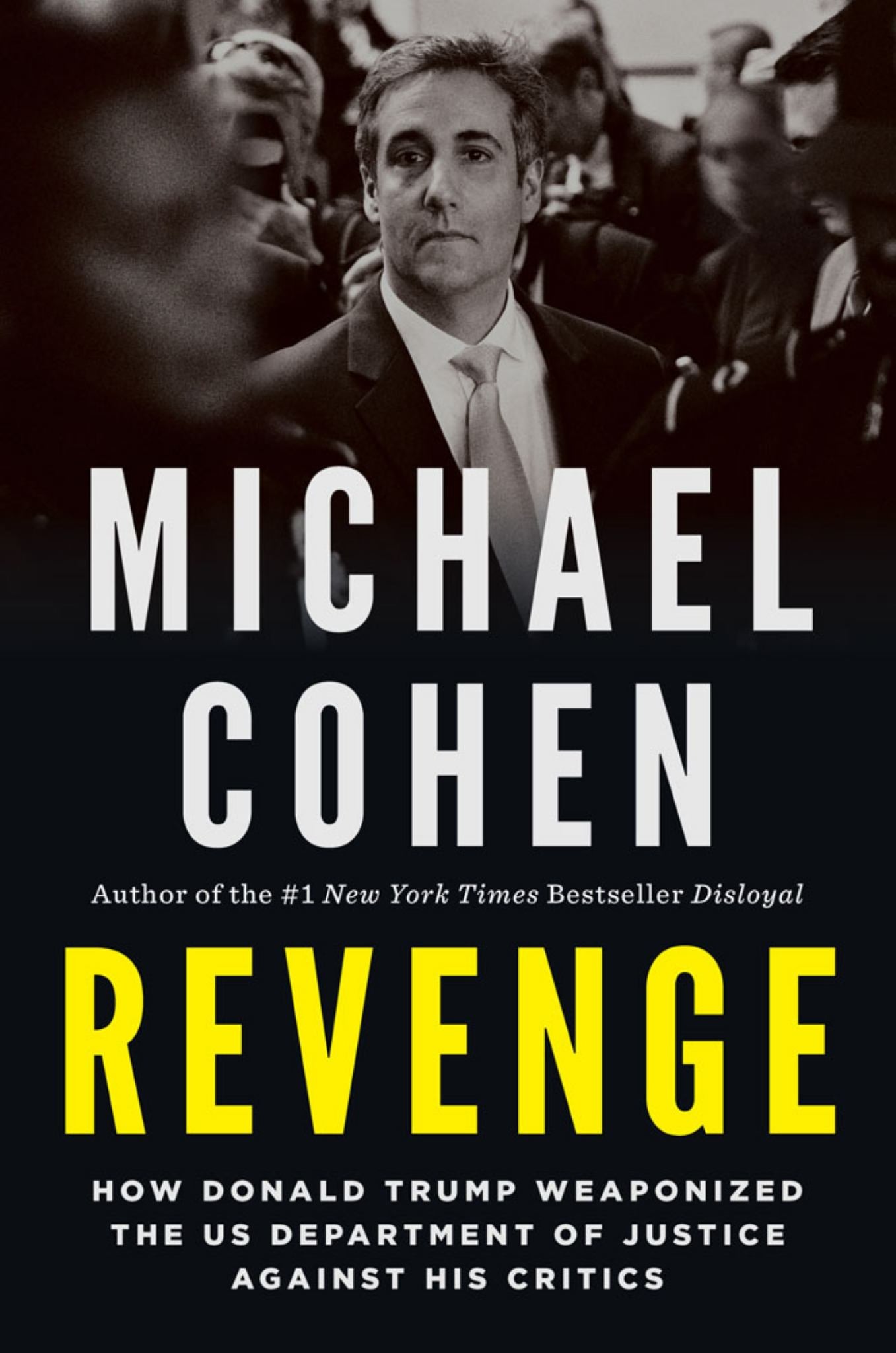 Revenge : How Donald Trump Weaponized the Us Department of Justice Against His Critics Cover Image