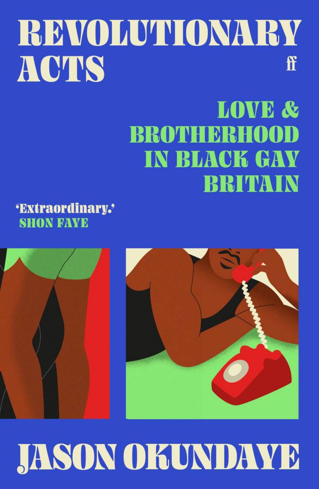 Revolutionary Acts: Love & Brotherhood in Black Gay Britain Cover Image