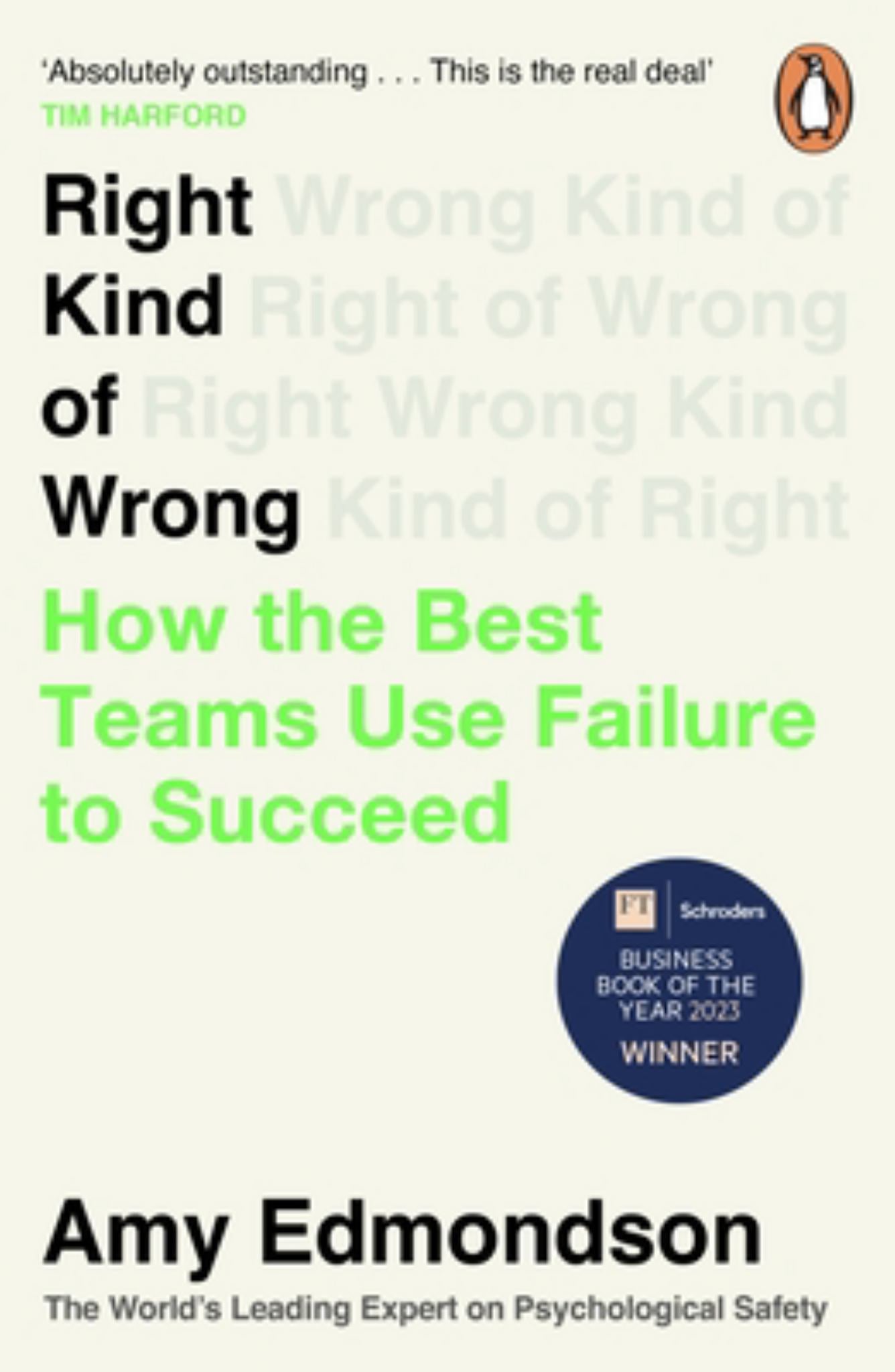 Right Kind of Wrong Why Learning to Fail Can Teach Us to Thrive Cover Image
