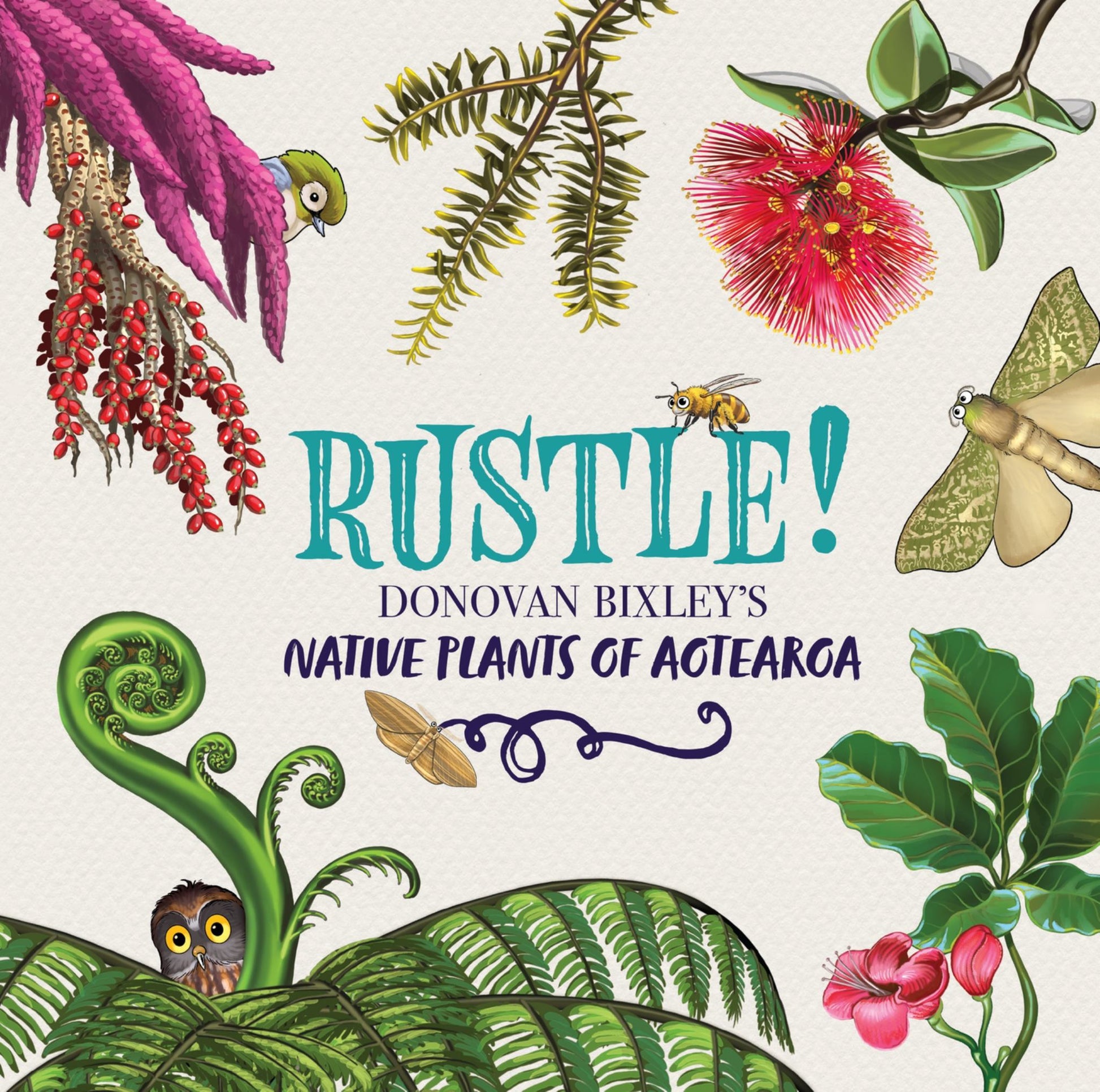 Rustle! : Donovan Bixley's Native Plants of Aotearoa Cover Image
