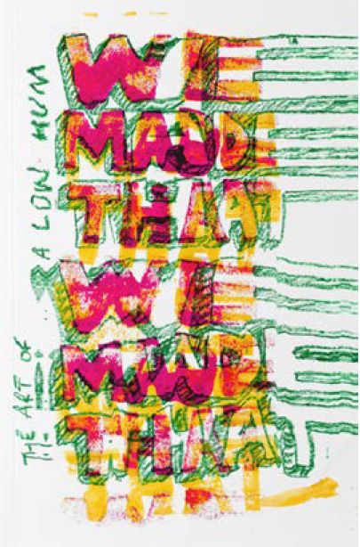 Art of A Low Hum: We Made That