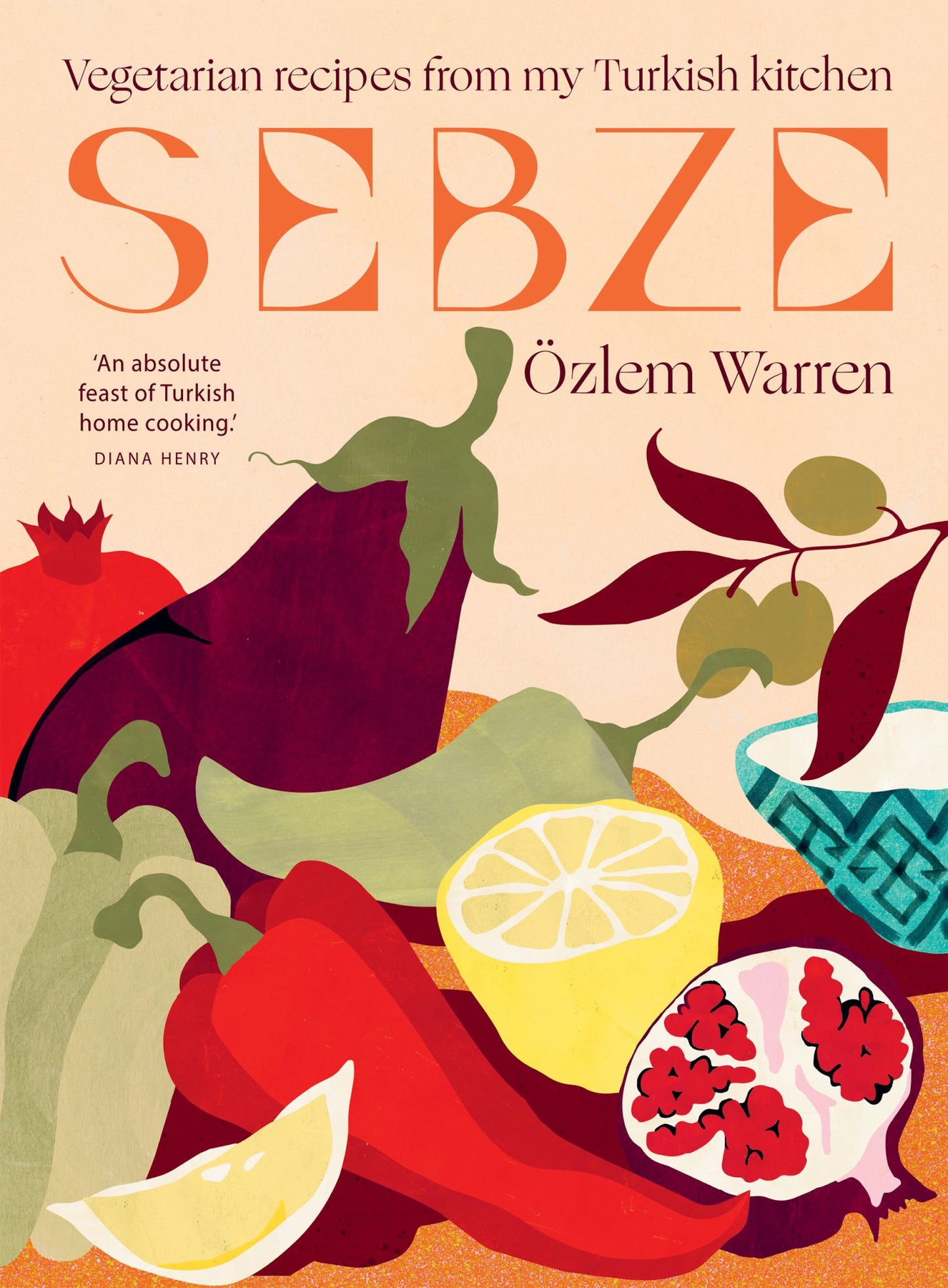 Sebze : Vegetarian Recipes from My Turkish Kitchen Cover Image