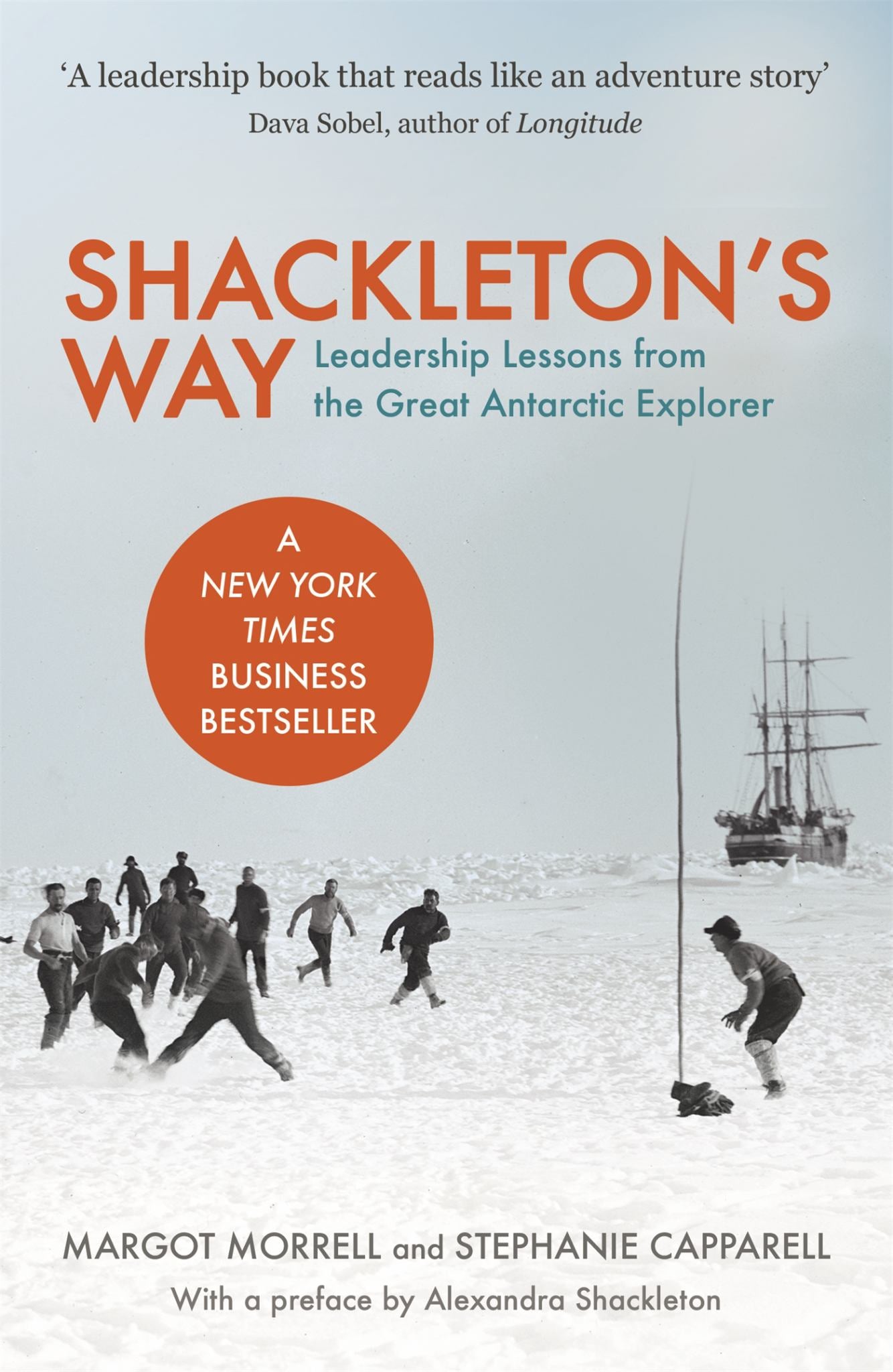 Shackleton's Way: Leadership Lessons from the Great Antarctic Explorer Cover Image
