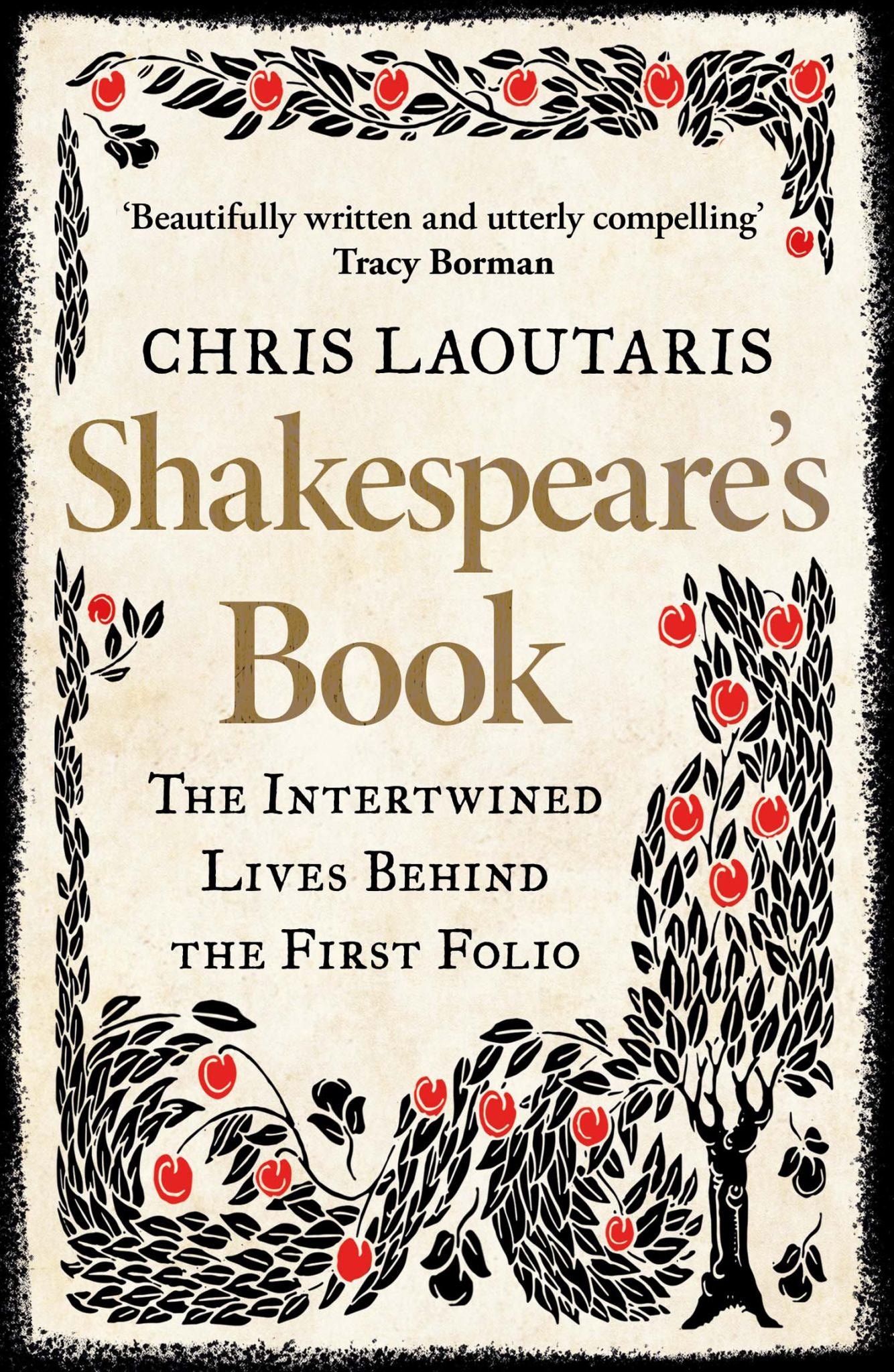 Shakespeare's Book The Intertwined Lives Behind the First Folio Cover Image