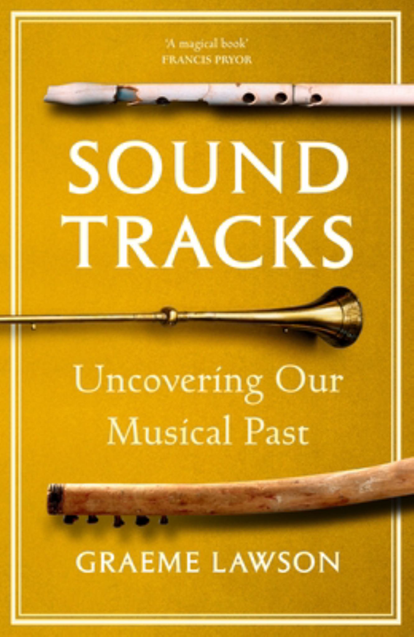 Sound Tracks Uncovering Our Musical Past Cover Image