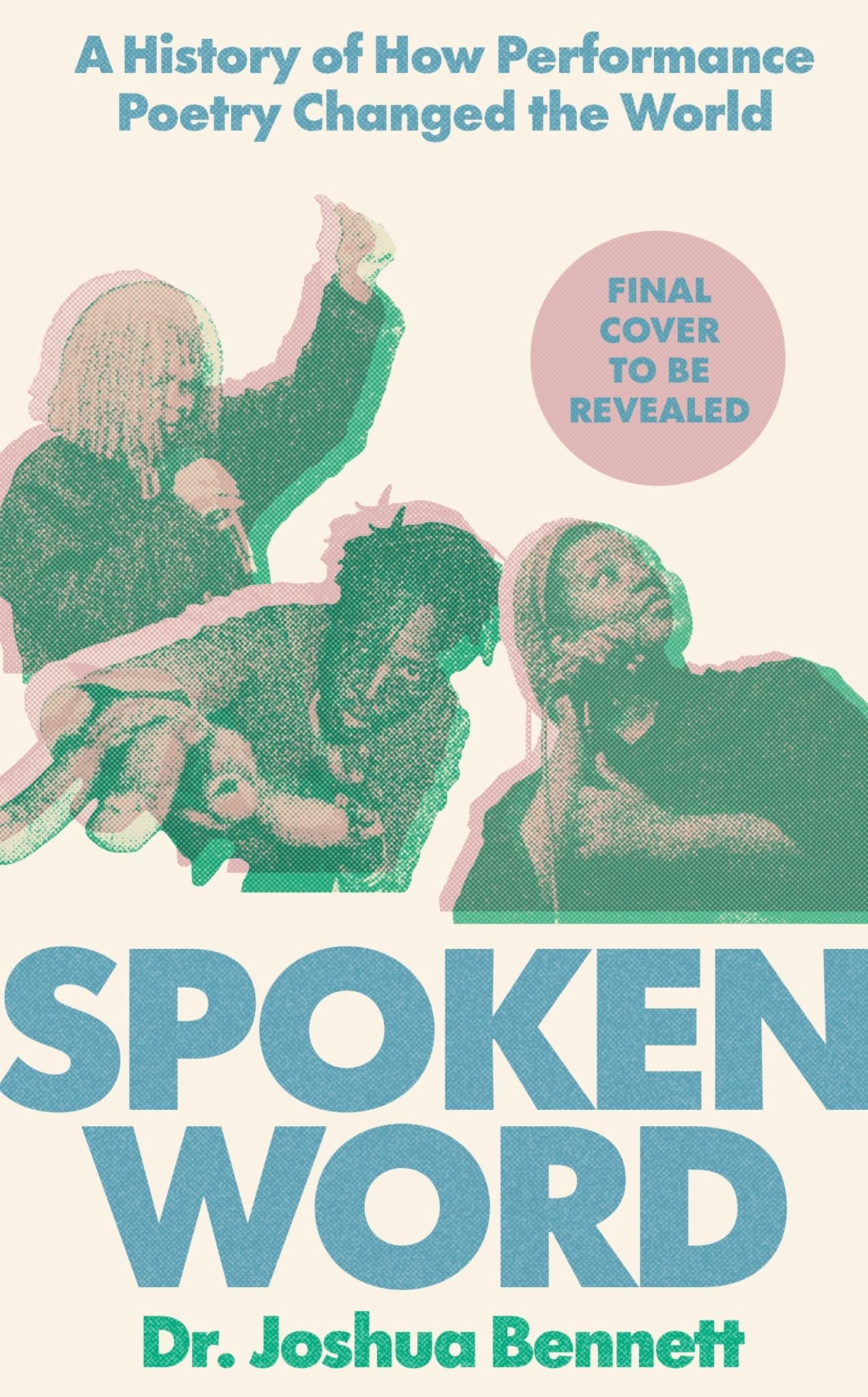 Spoken Word a History of How Performance Poetry Changed the World Cover Image