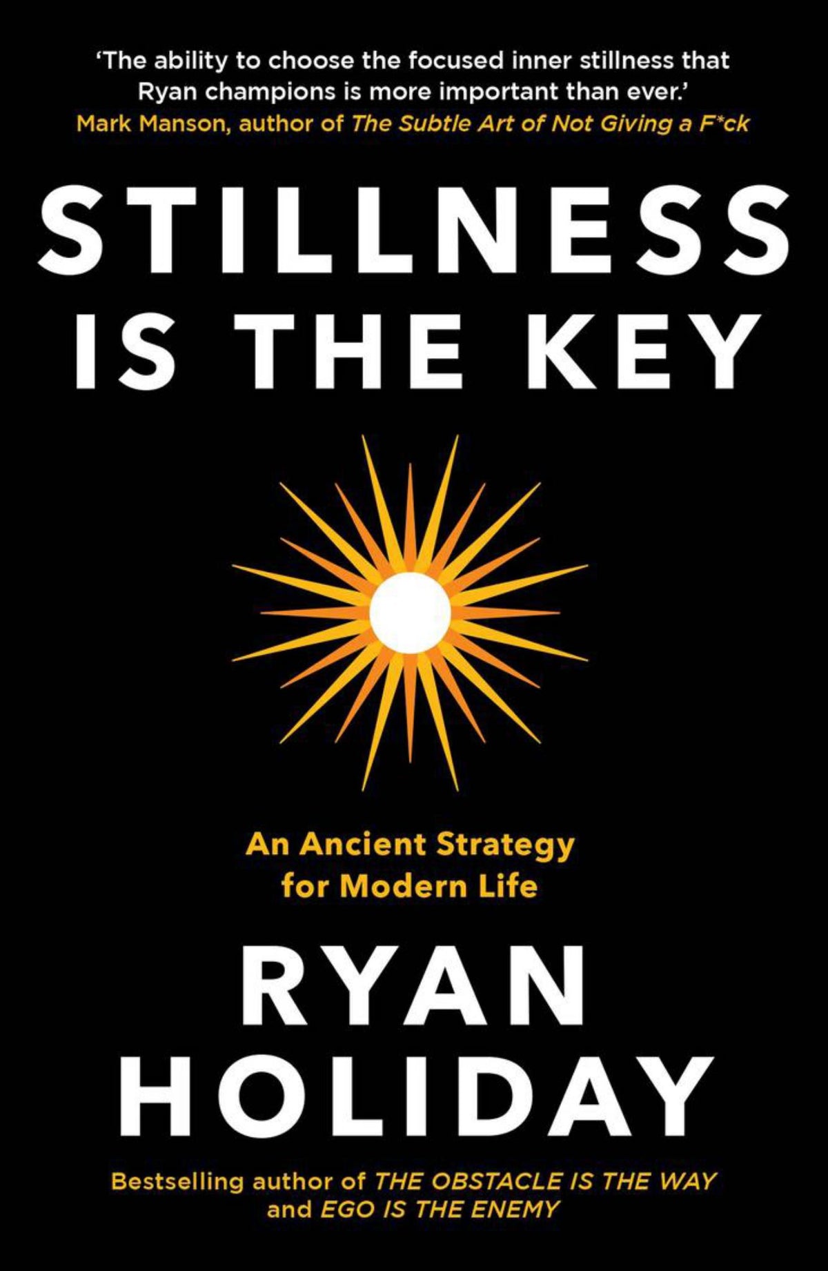 Life Style Text Stillness Is the Key : An Ancient Strategy for Modern Life – Unity Books