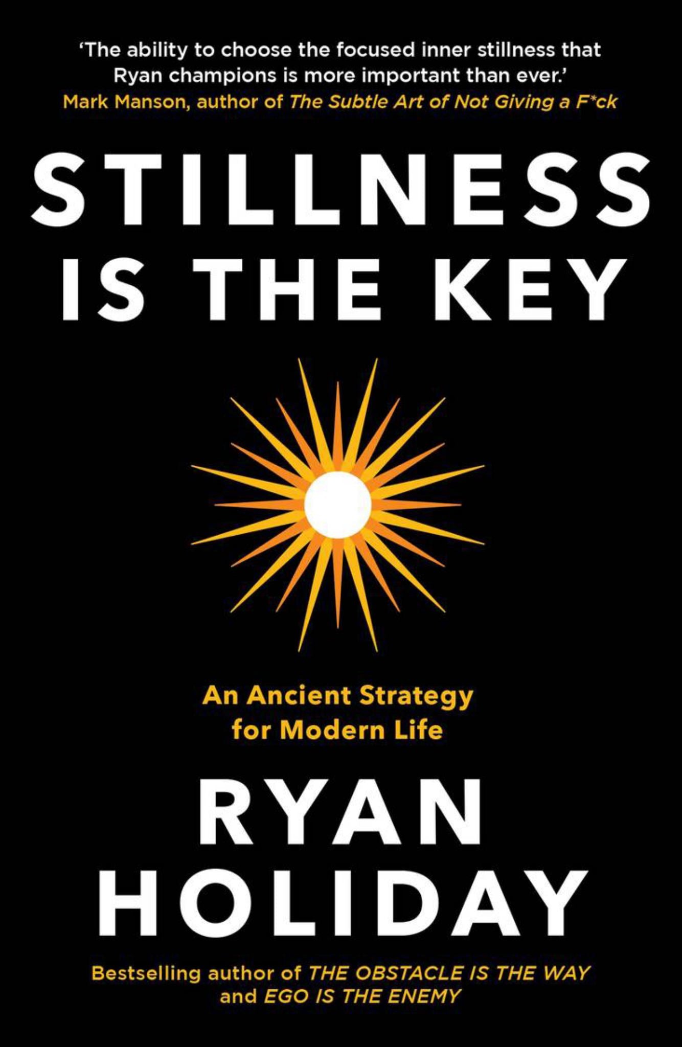 Stillness Is the Key : An Ancient Strategy for Modern Life Cover Image
