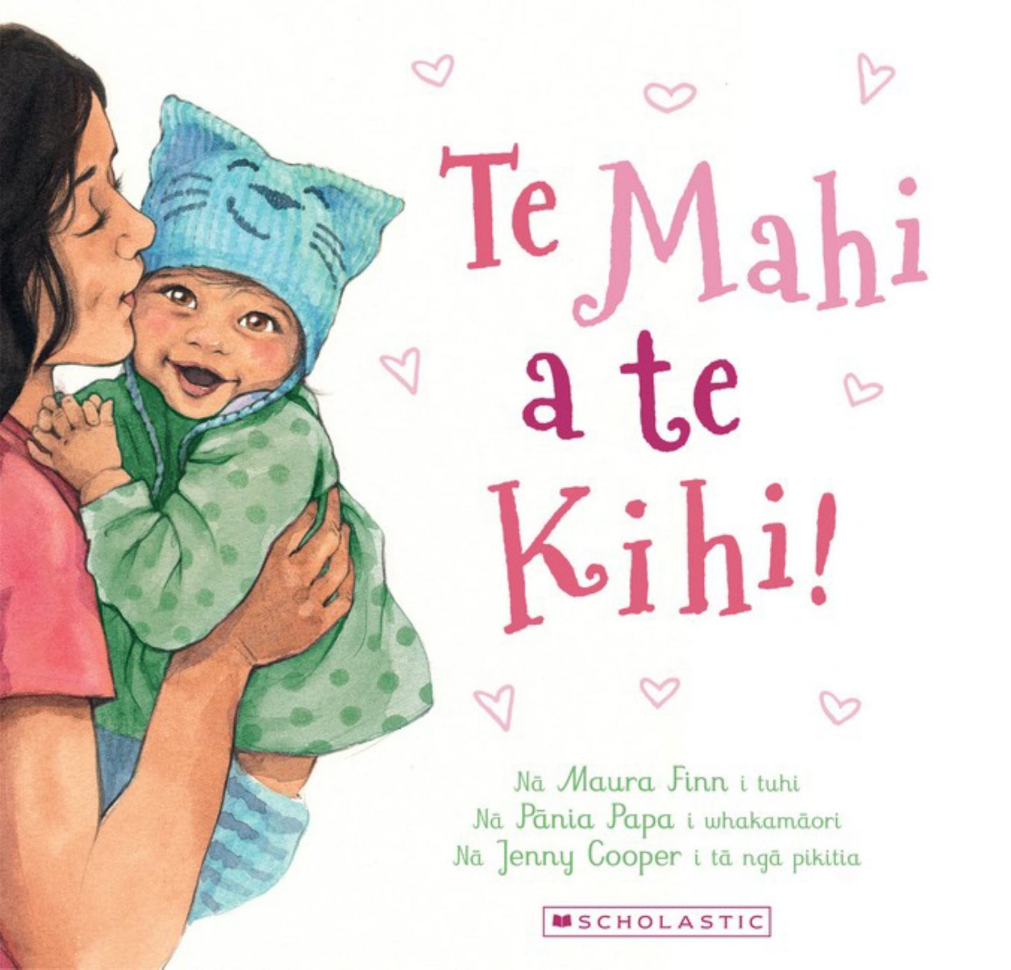 Te mahi a Te Kihi! (Oh, So Many Kisses! Maori Edition) Cover Image