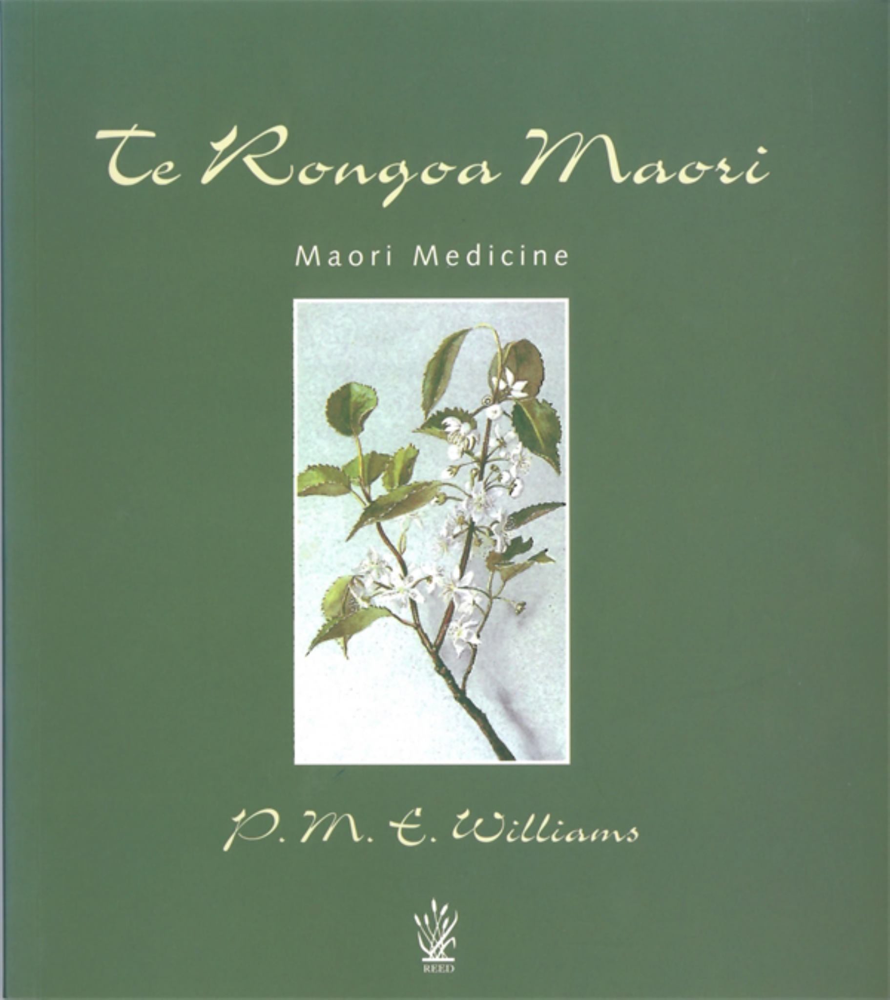 Te Rongoa Maori: Maori Medicine Cover Image