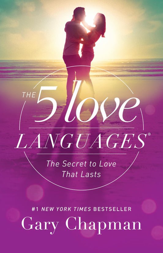 5 Love Languages : How to Express Heartfelt Commitment to Your Mate Cover Image
