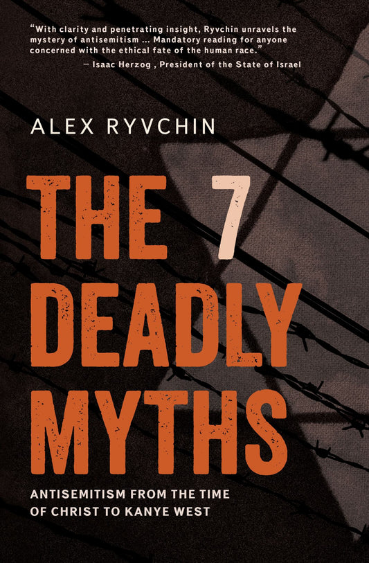7 Deadly Myths : Antisemitism from the Time of Christ to Kanye West Cover Image