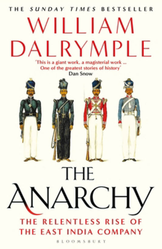 Anarchy : The Relentless Rise of the East India Company Cover Image