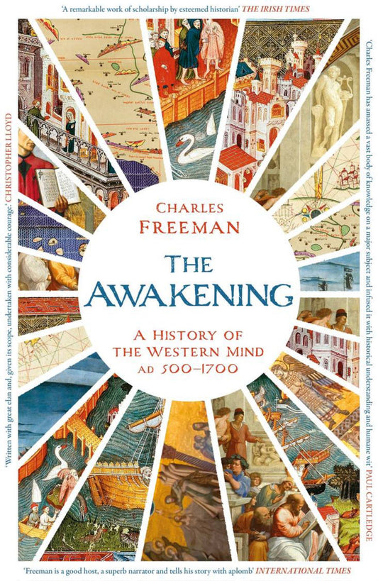 Awakening : A History of the Western Mind AD 500 - 1700 Cover Image