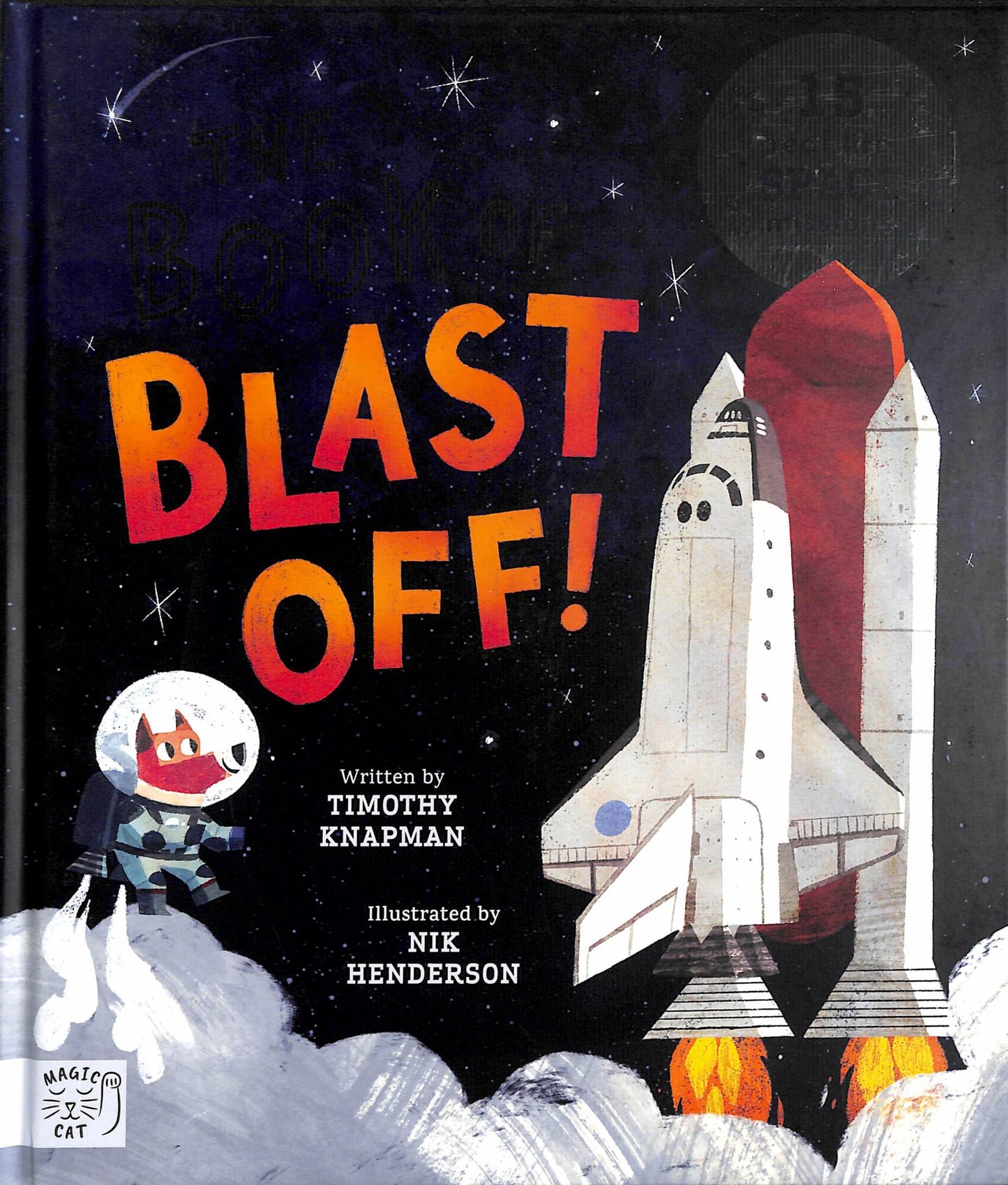 Book of Blast Off! 15 Real-life Space Missions Cover Image