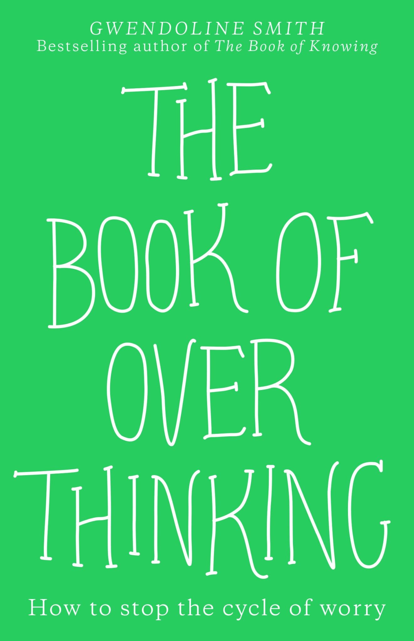 Book of Overthinking : How to Stop the Cycle of Worry Cover Image
