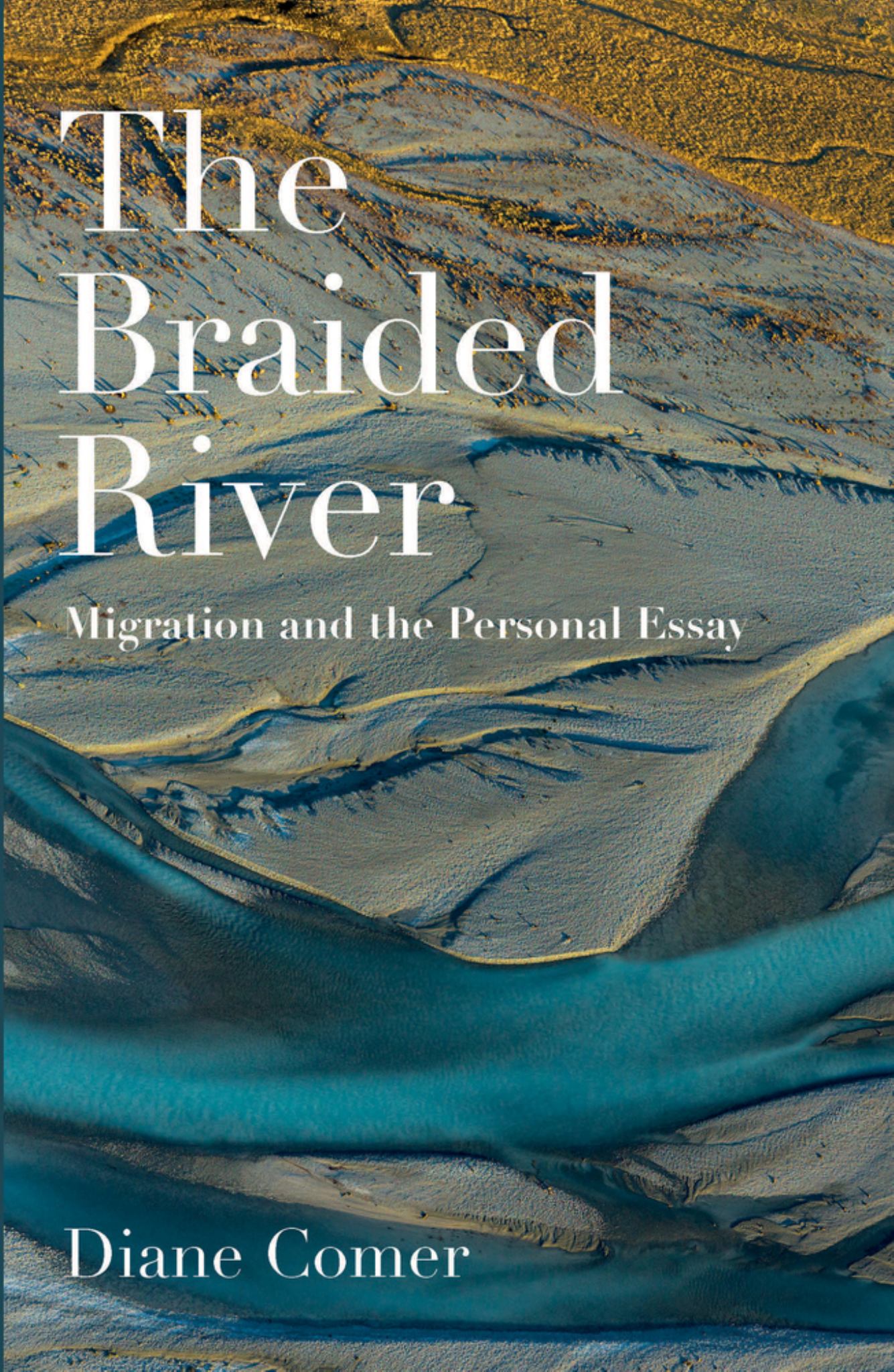 Braided River: Migration & the Personal Essay Cover Image