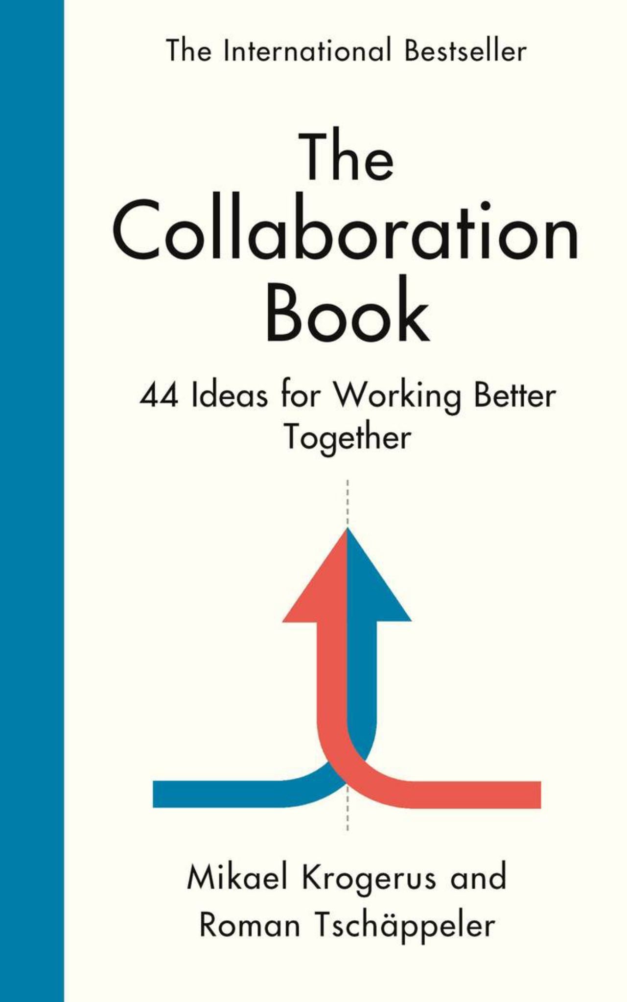 Collaboration Book : 44 Ideas for Working Better Together Cover Image