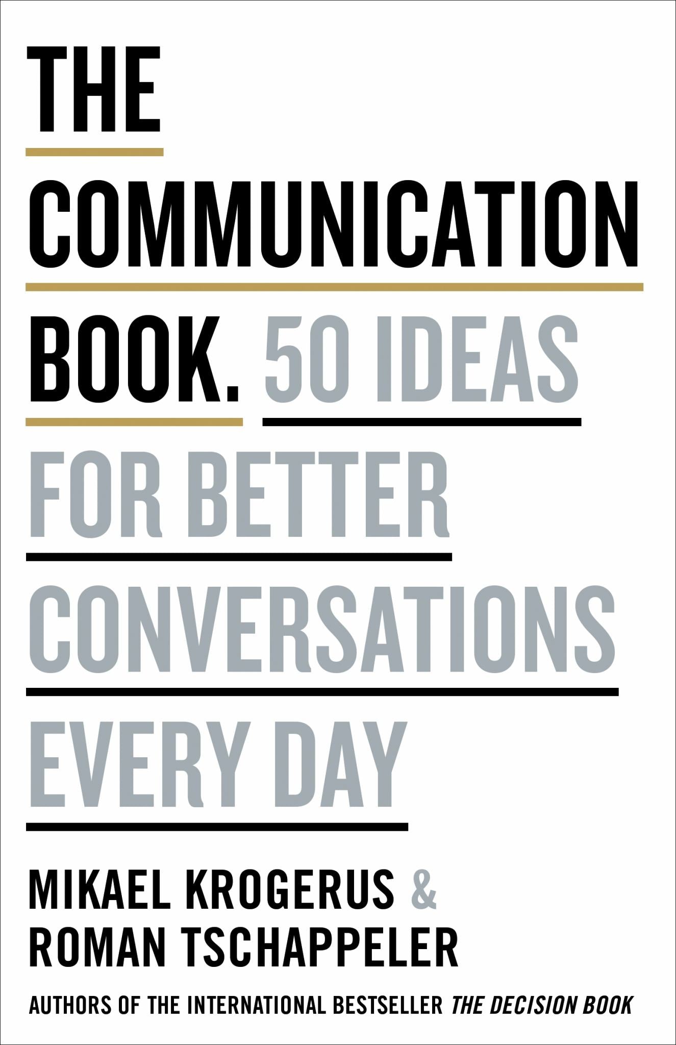 Communication Book : 50 Ideas for Better Conversations Every Day Cover Image