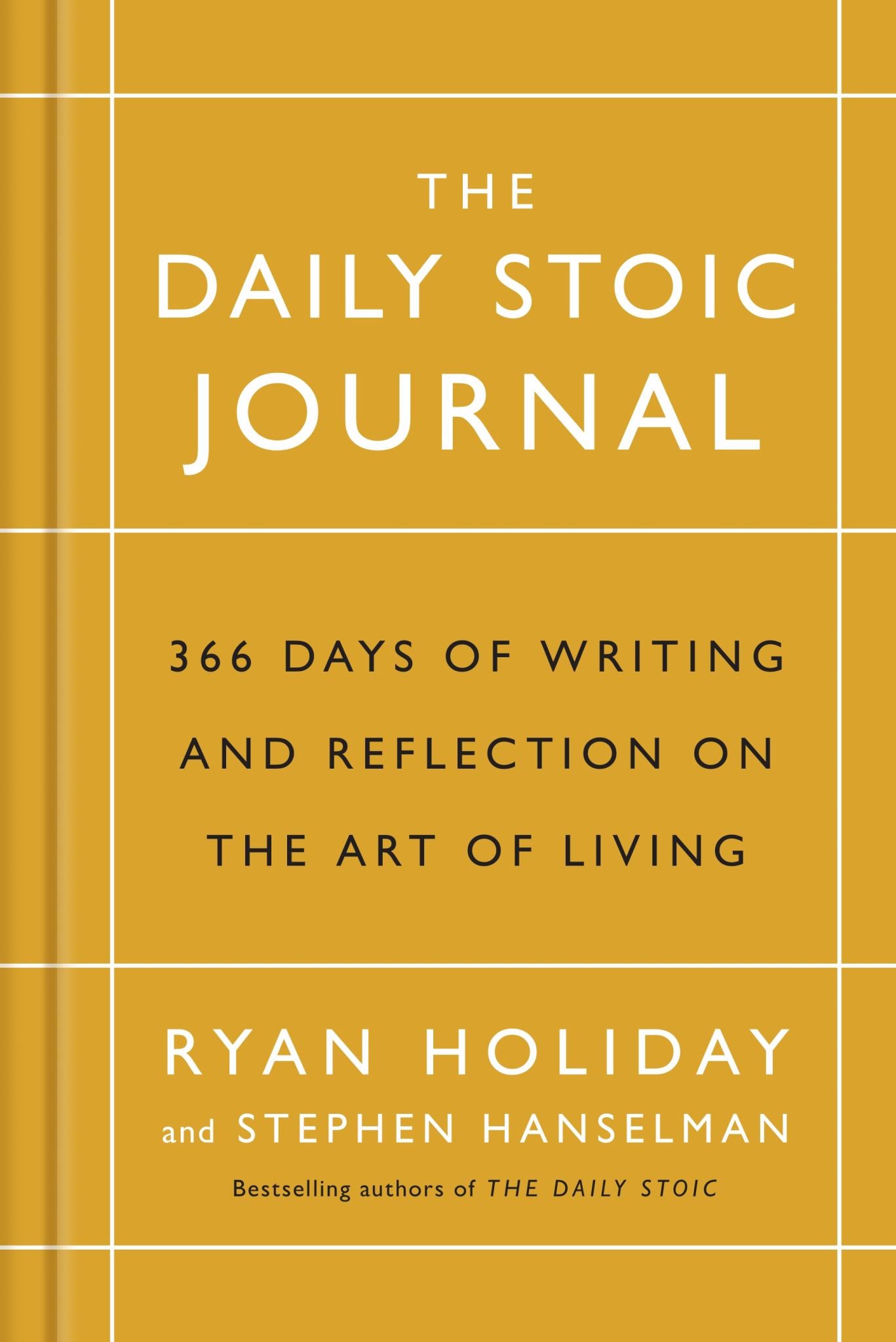 Daily Stoic Journal : 366 Days of Writing and Reflecting on the Art of Living Cover Image