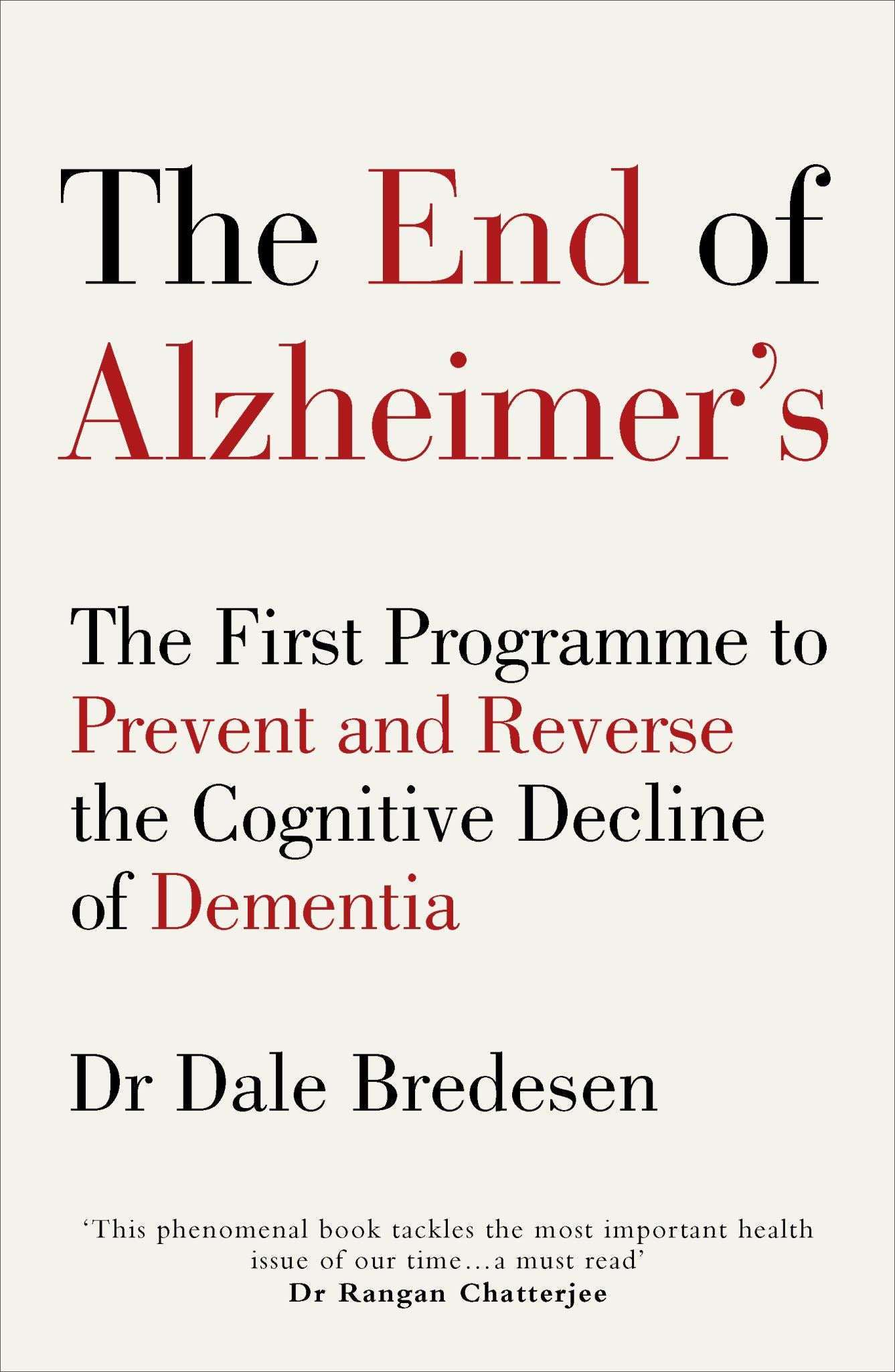 End of Alzheimer's: The First Program to Prevent and Reverse Cognitive Decline Cover Image
