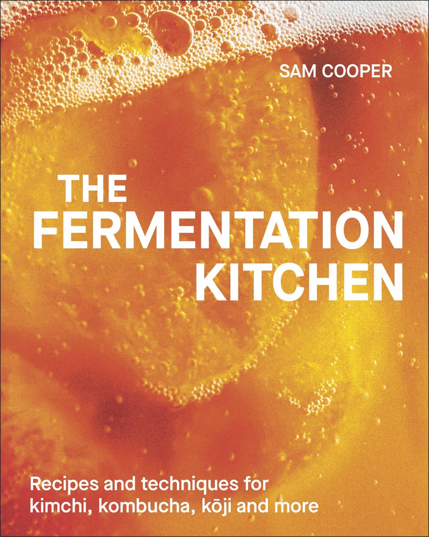 Fermentation Kitchen : Recipes, Techniques, and Science for Everyday Preserving Cover Image