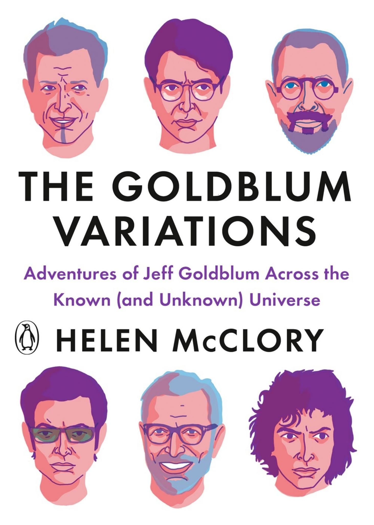Goldblum Variations: Adventures of Jeff Goldblum Across the Known (& Unknown) Universe Cover Image